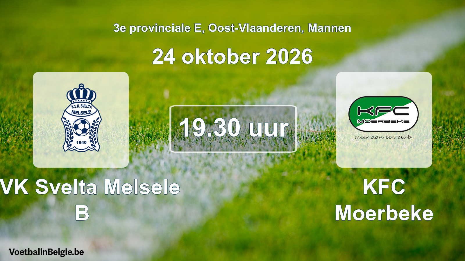 Geplande wedstrijd mannenvoetbal: KVK Svelta Melsele B - KFC Moerbeke (24 oktober 2026)