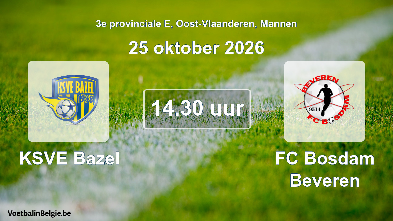 Geplande wedstrijd mannenvoetbal: KSVE Bazel - FC Bosdam Beveren (25 oktober 2026)