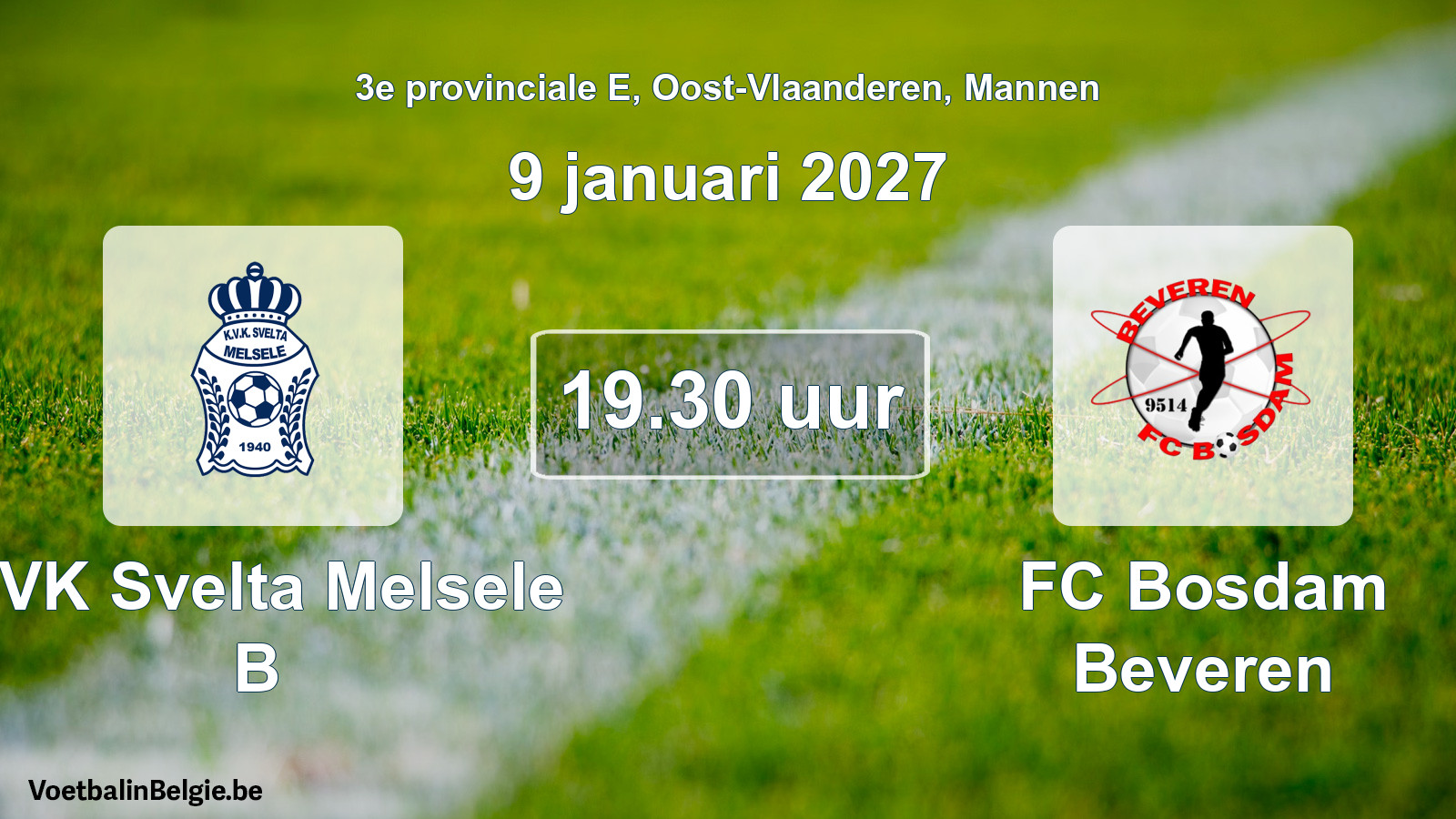Geplande wedstrijd mannenvoetbal: KVK Svelta Melsele B - FC Bosdam Beveren (9 januari 2027)