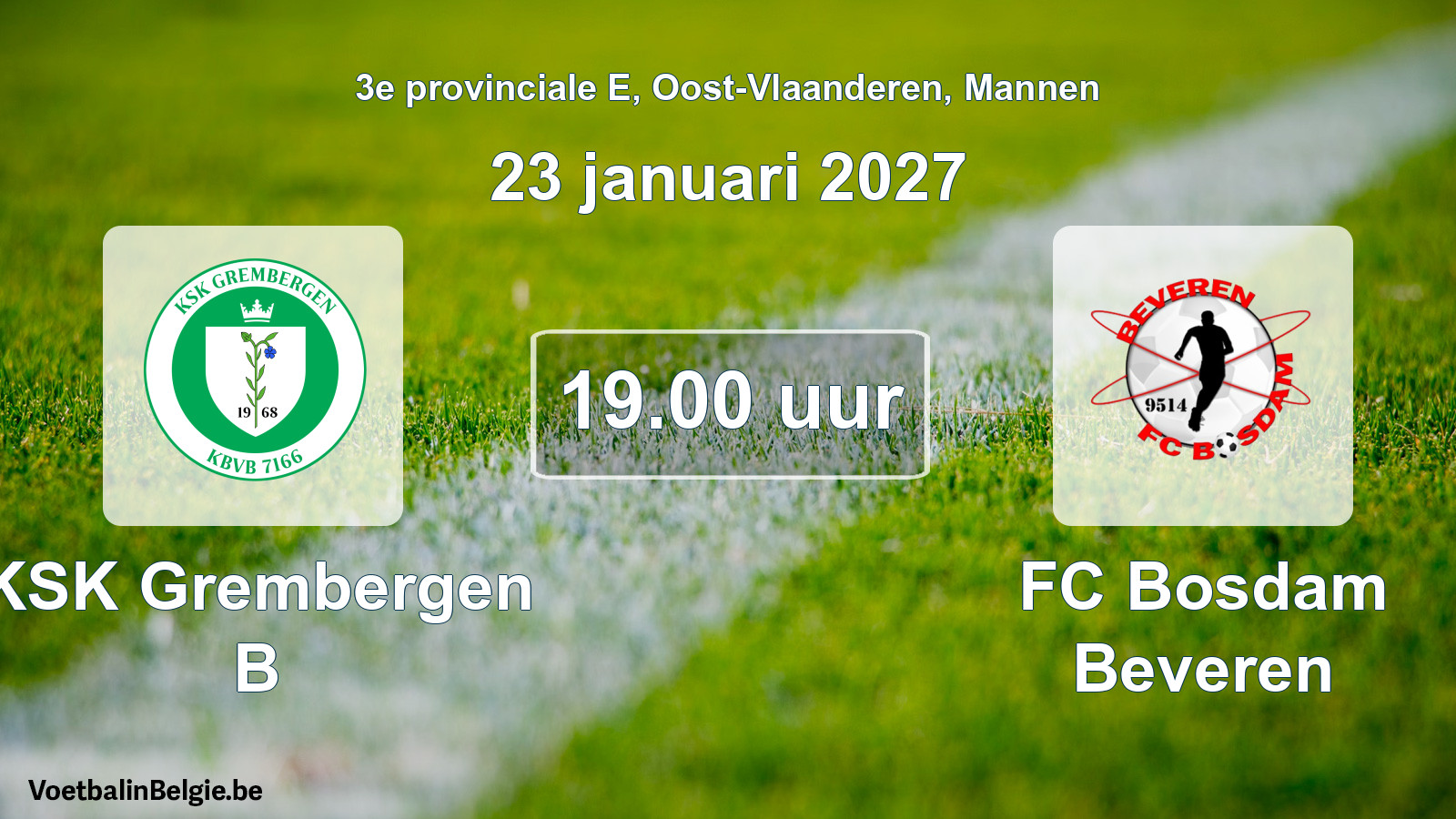 Geplande wedstrijd mannenvoetbal: KSK Grembergen B - FC Bosdam Beveren (23 januari 2027)