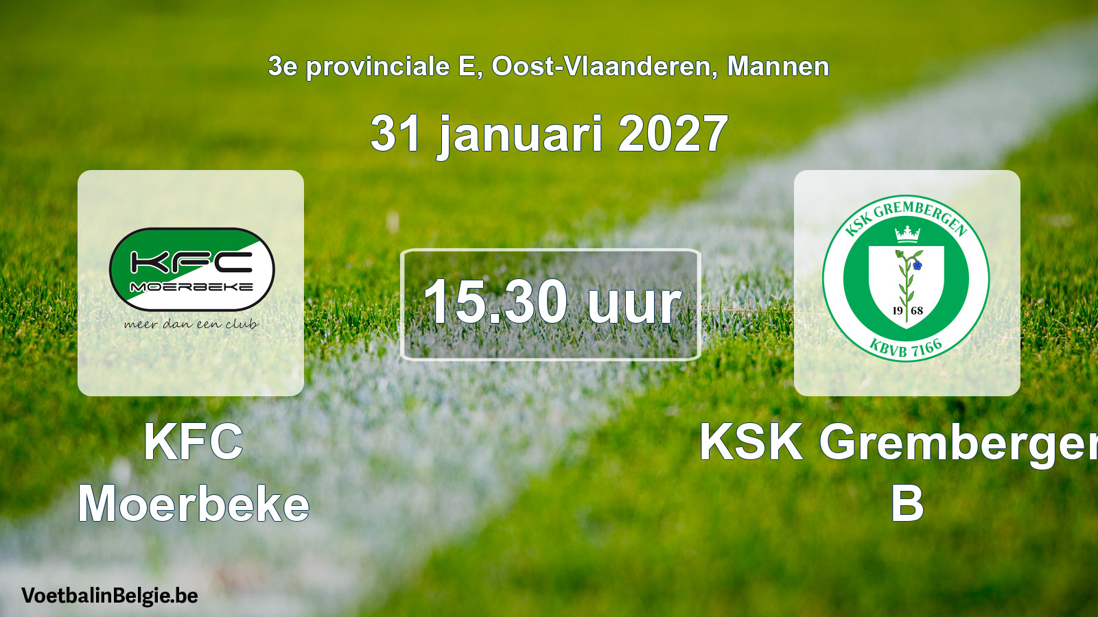 Geplande wedstrijd mannenvoetbal: KFC Moerbeke - KSK Grembergen B (31 januari 2027)