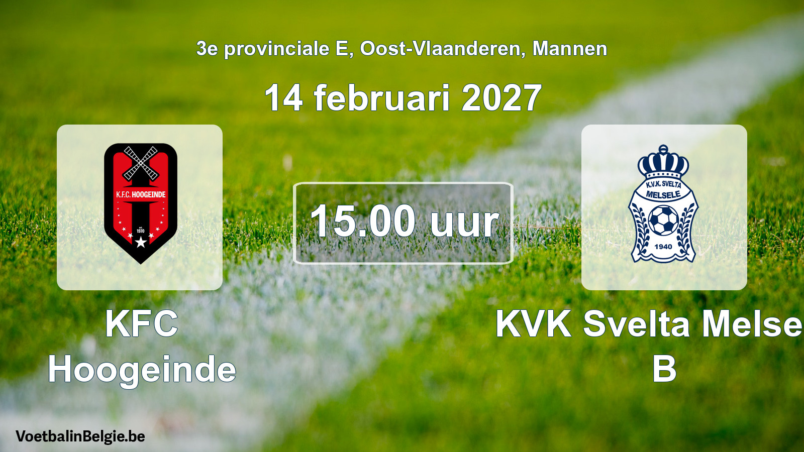Geplande wedstrijd mannenvoetbal: KFC Hoogeinde - KVK Svelta Melsele B (14 februari 2027)