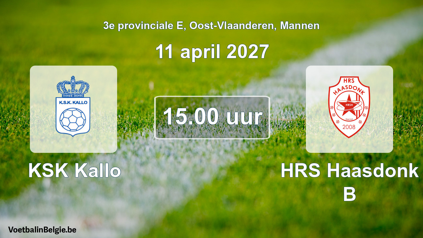 Match prévu football hommes: KSK Kallo - HRS Haasdonk B (11 avril 2027)