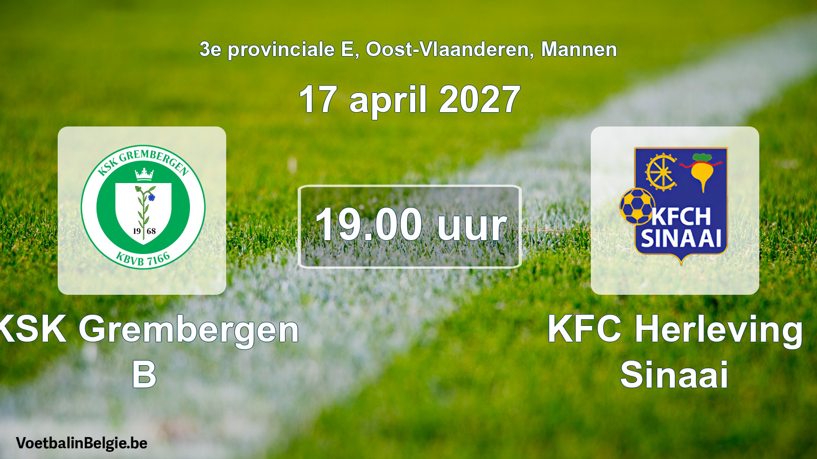Scheduled match men football: KSK Grembergen B - KFC Herleving Sinaai (17 April 2027)
