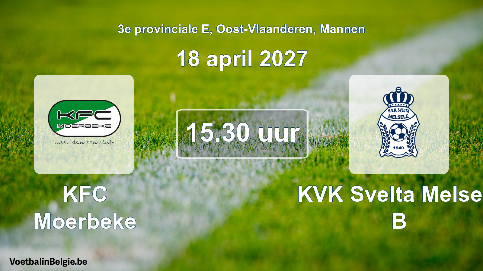 Geplande wedstrijd mannenvoetbal: KFC Moerbeke - KVK Svelta Melsele B (18 april 2027)
