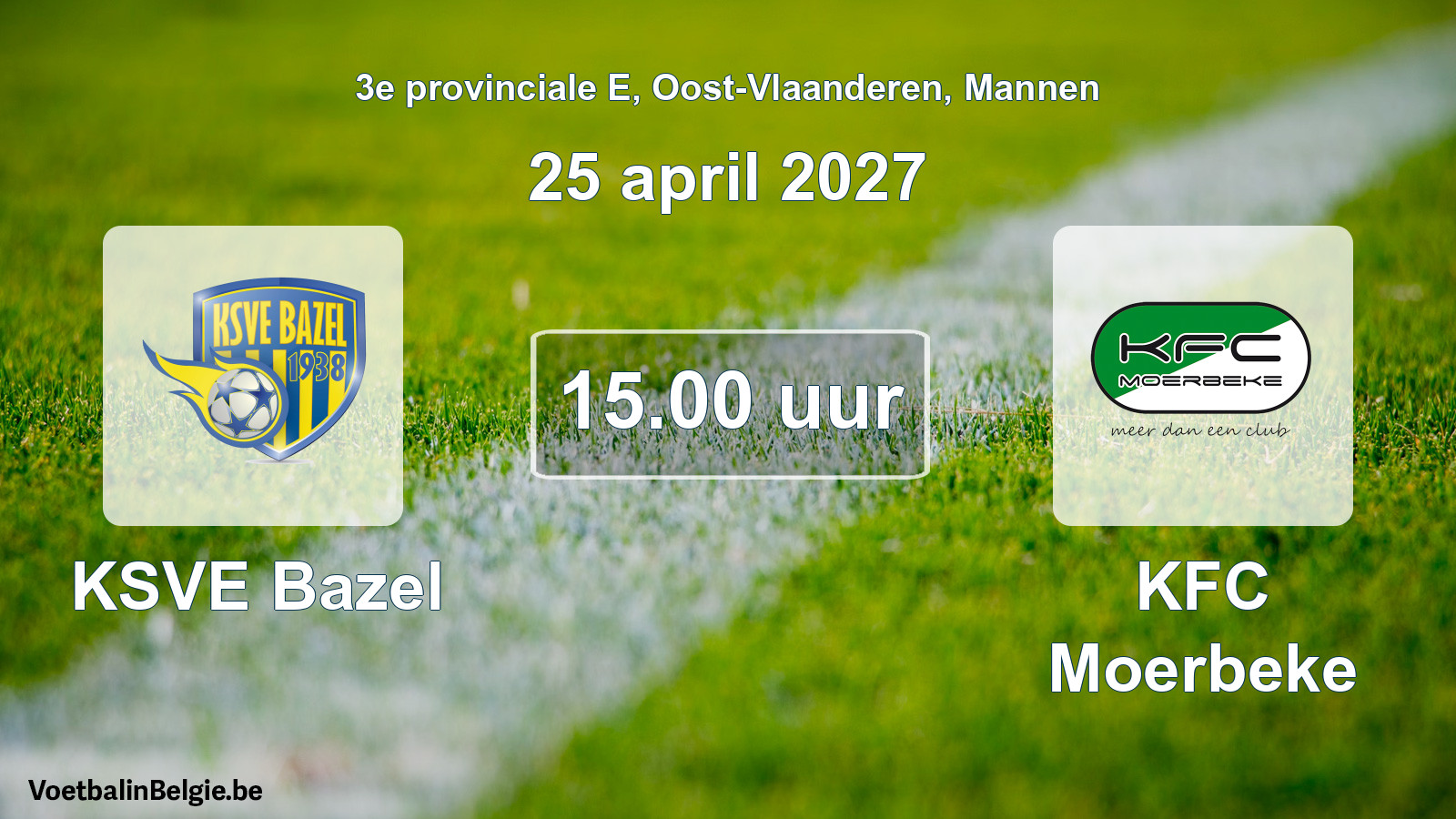 Geplande wedstrijd mannenvoetbal: KSVE Bazel - KFC Moerbeke (25 april 2027)