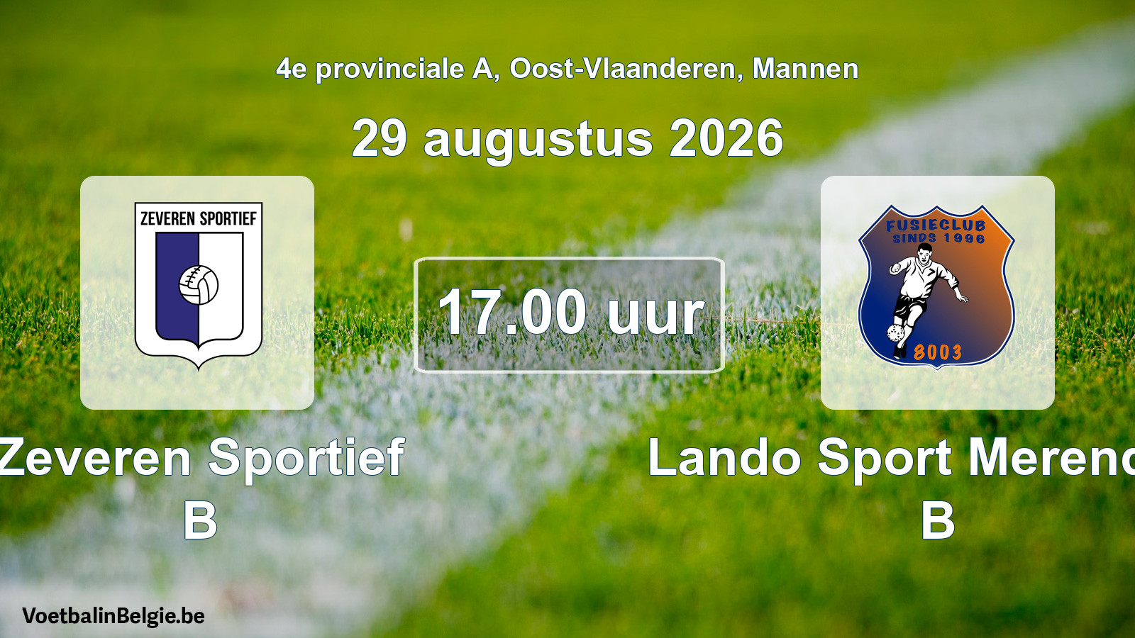 Geplande wedstrijd mannenvoetbal: Zeveren Sportief B - Lando Sport Merendree B (29 augustus 2026)