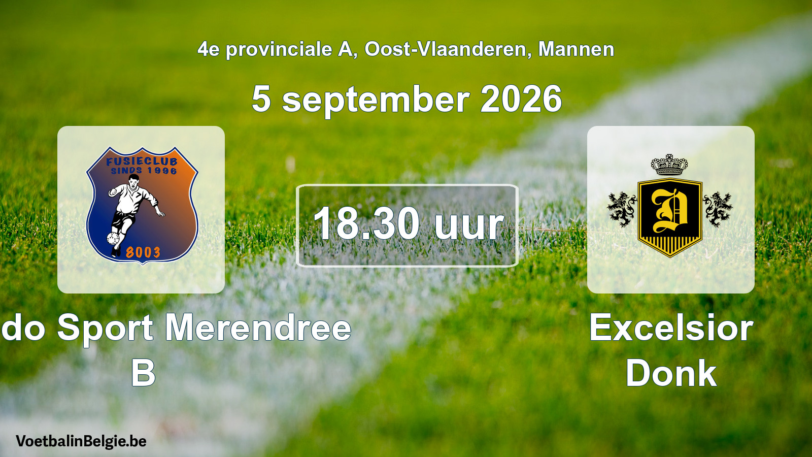 Geplande wedstrijd mannenvoetbal: Lando Sport Merendree B - Excelsior Donk (5 september 2026)