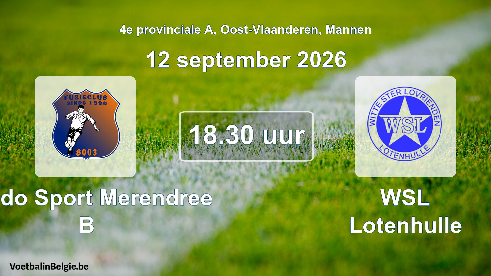Geplande wedstrijd mannenvoetbal: Lando Sport Merendree B - WSL Lotenhulle (12 september 2026)