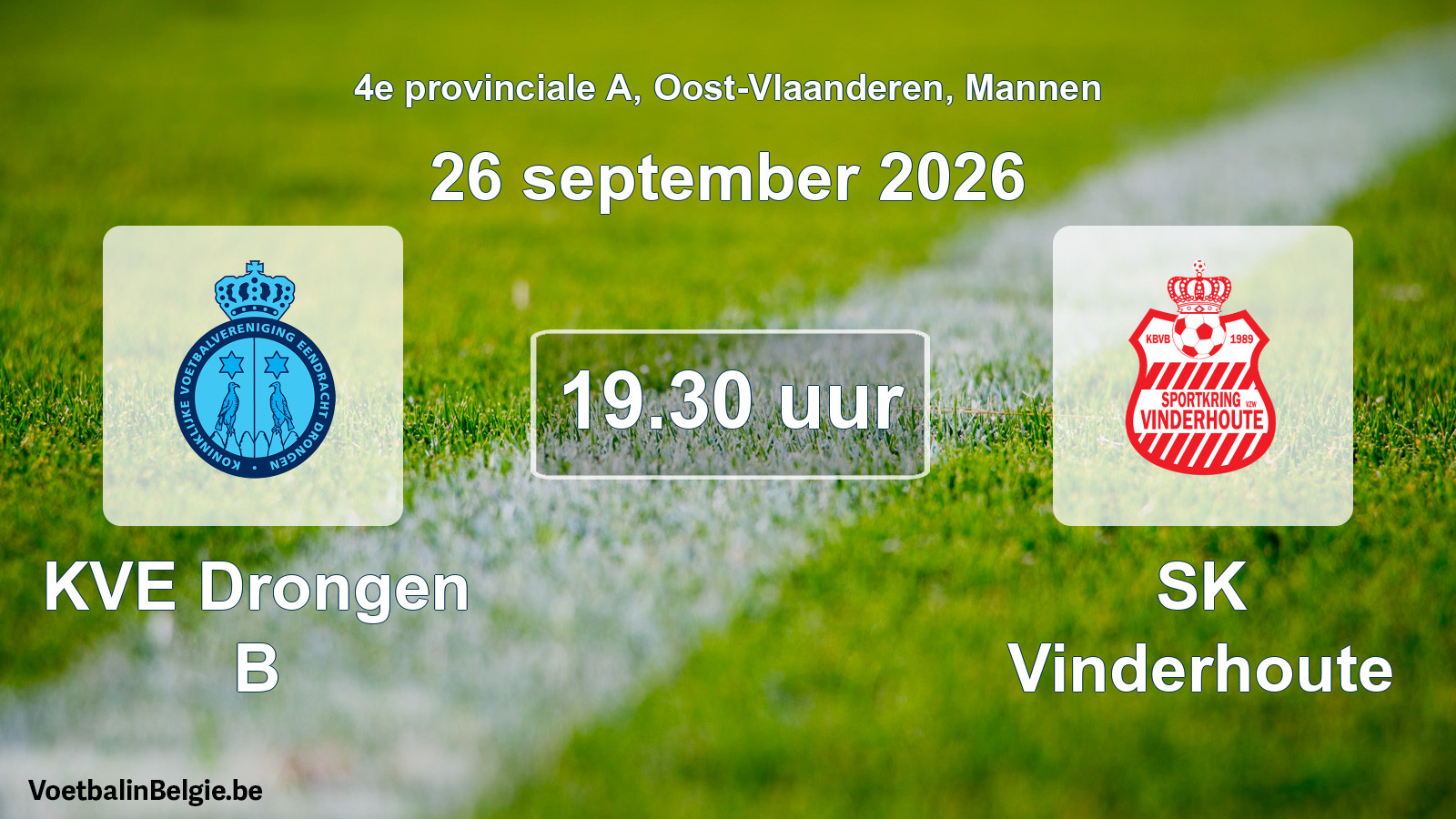 Geplande wedstrijd mannenvoetbal: KVE Drongen B - SK Vinderhoute (26 september 2026)