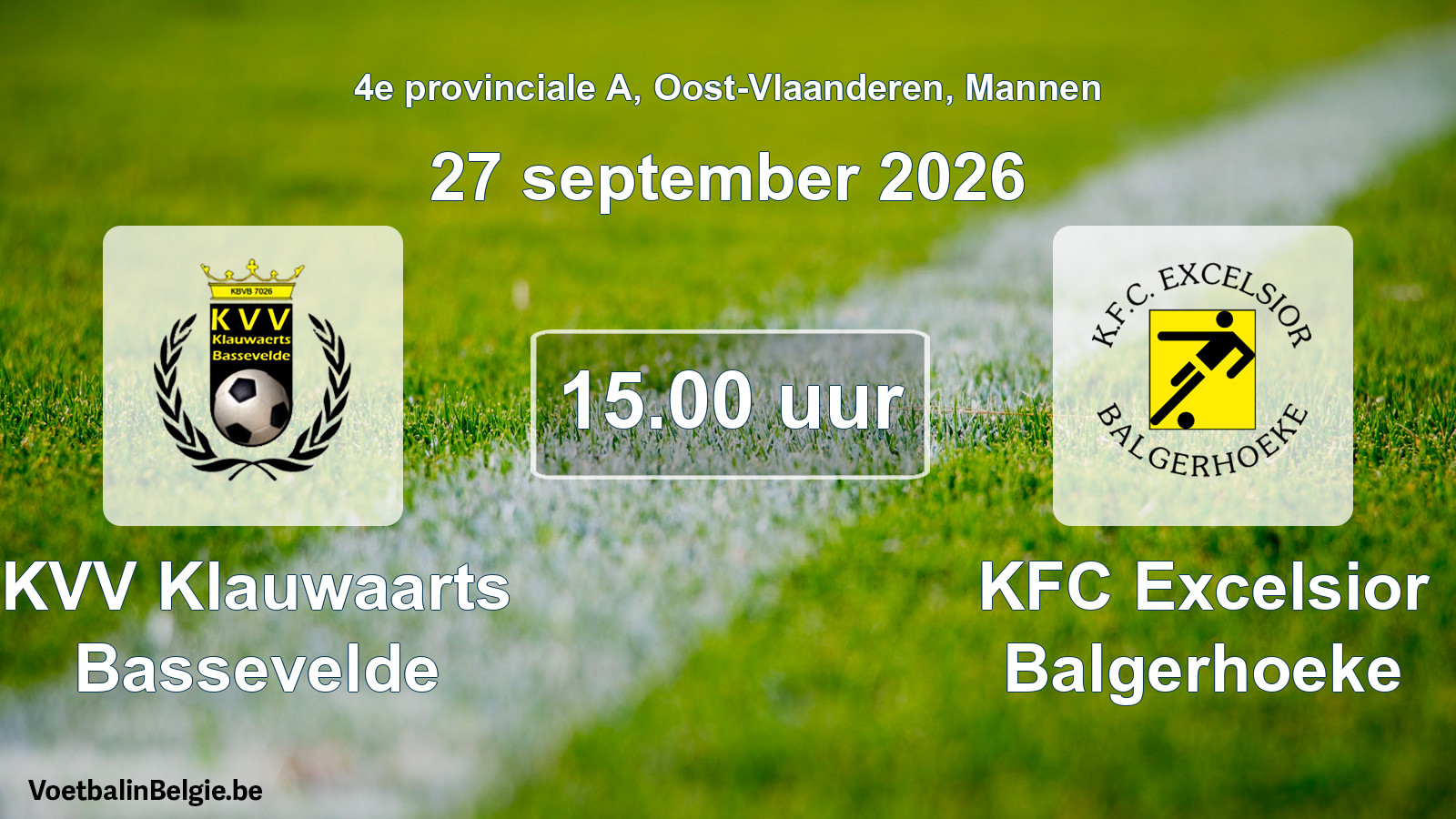 Geplande wedstrijd mannenvoetbal: KVV Klauwaarts Bassevelde - KFC Excelsior Balgerhoeke (27 september 2026)