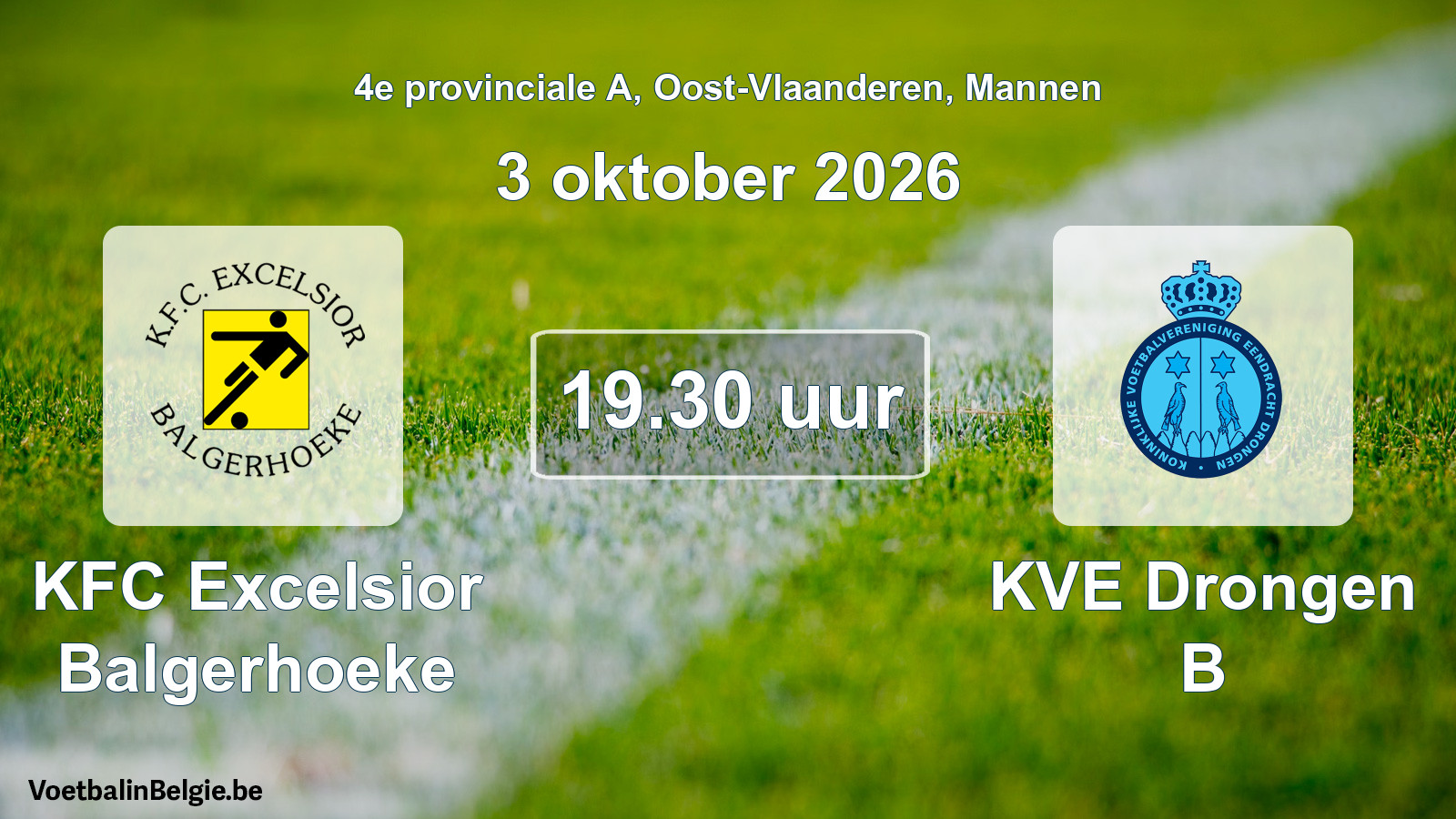 Geplande wedstrijd mannenvoetbal: KFC Excelsior Balgerhoeke - KVE Drongen B (3 oktober 2026)