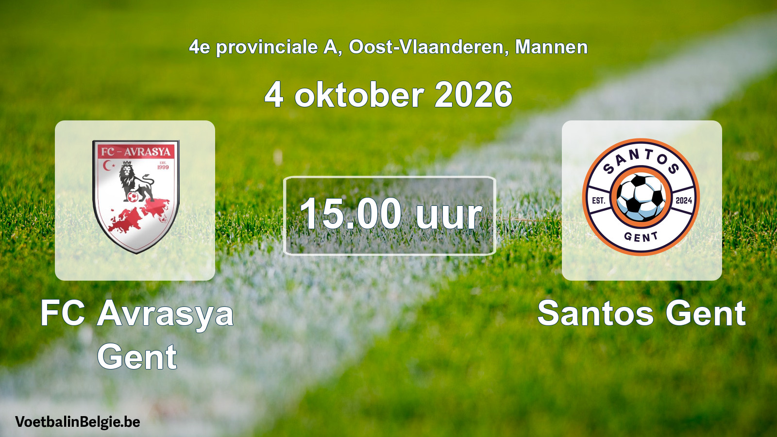 Geplande wedstrijd mannenvoetbal: FC Avrasya Gent - Santos Gent (4 oktober 2026)