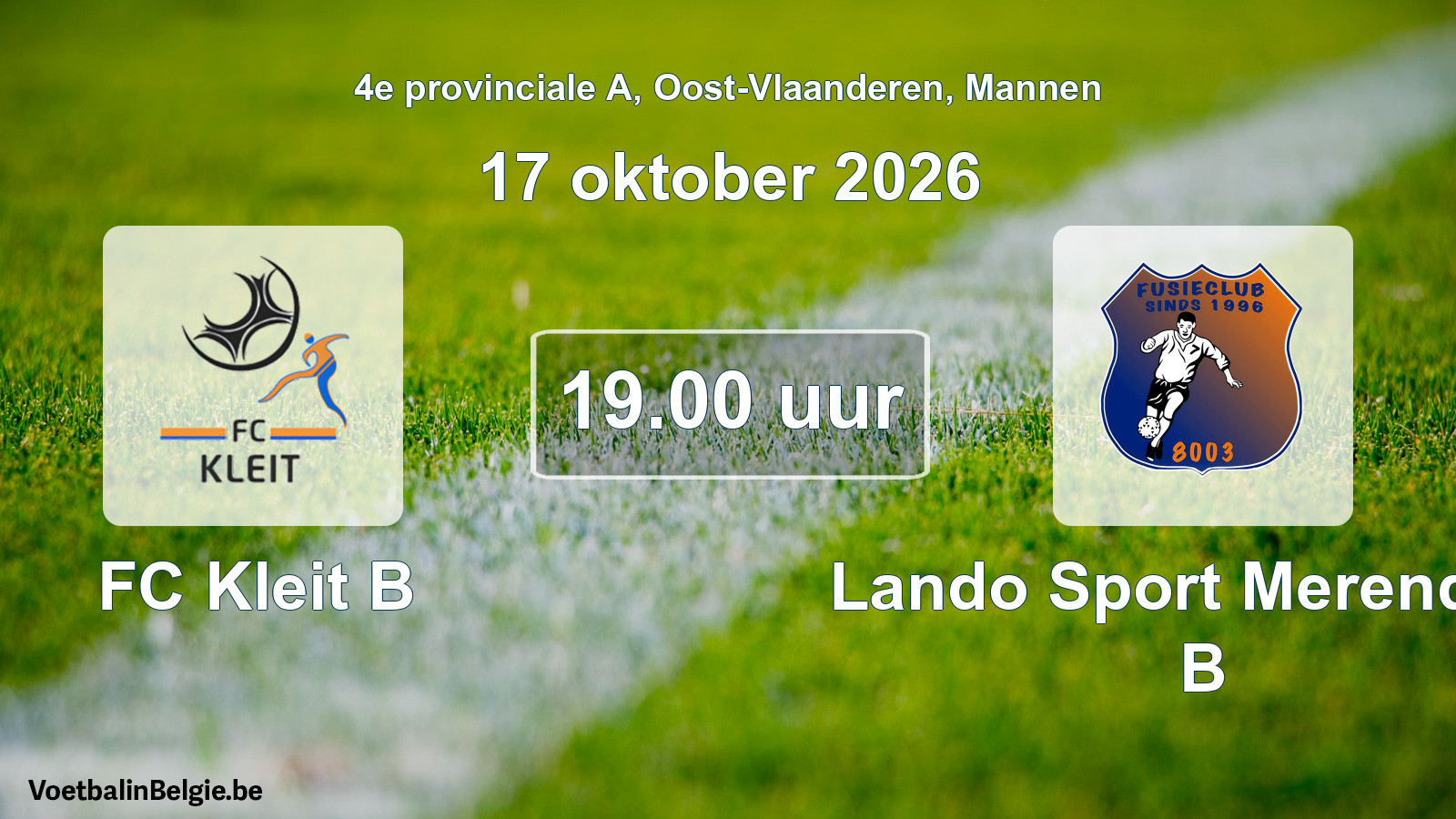 Geplande wedstrijd mannenvoetbal: FC Kleit B - Lando Sport Merendree B (17 oktober 2026)