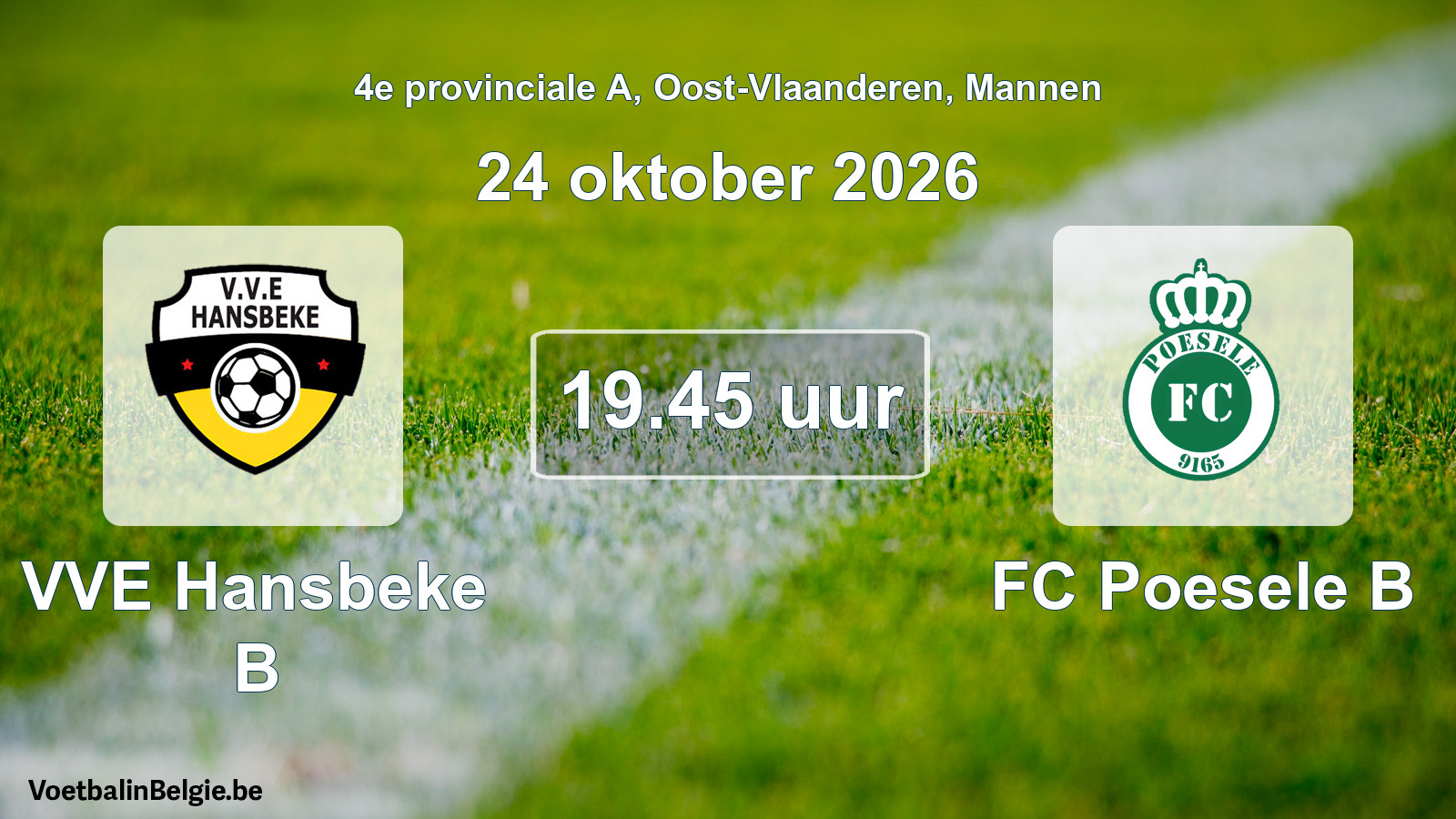 Geplande wedstrijd mannenvoetbal: VVE Hansbeke B - FC Poesele B (24 oktober 2026)