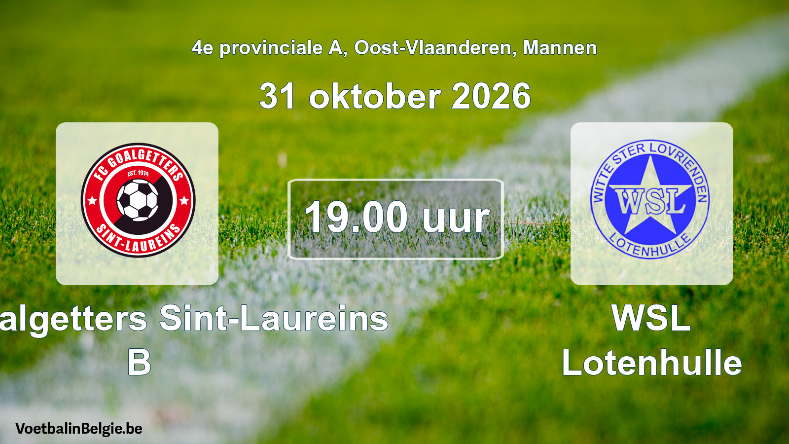 Geplande wedstrijd mannenvoetbal: FC Goalgetters Sint-Laureins B - WSL Lotenhulle (31 oktober 2026)