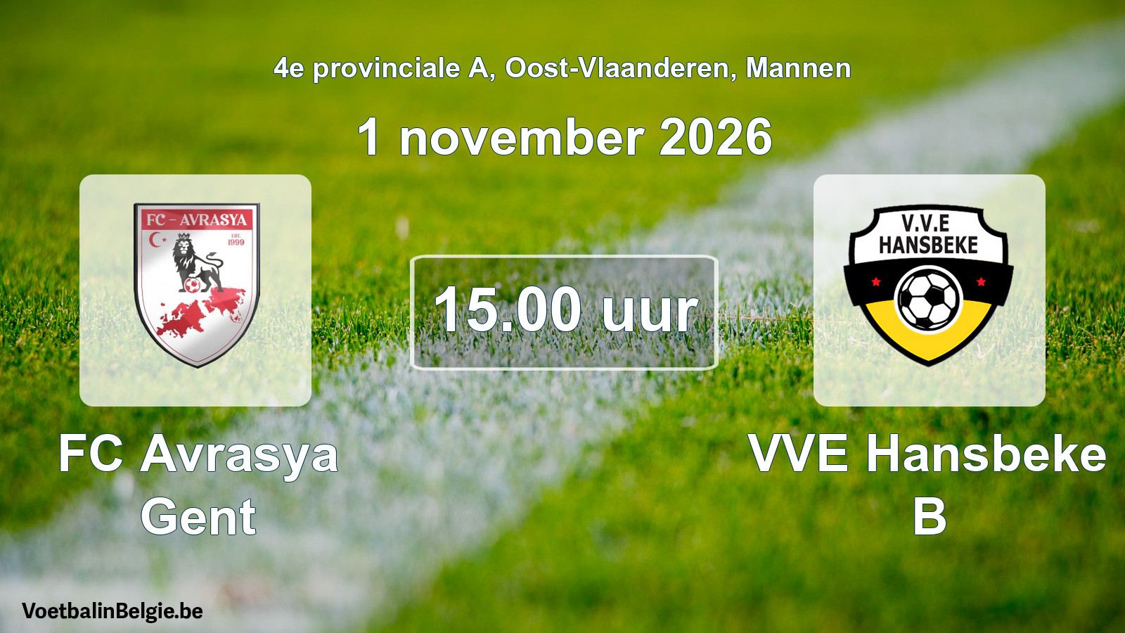 Geplande wedstrijd mannenvoetbal: FC Avrasya Gent - VVE Hansbeke B (1 november 2026)