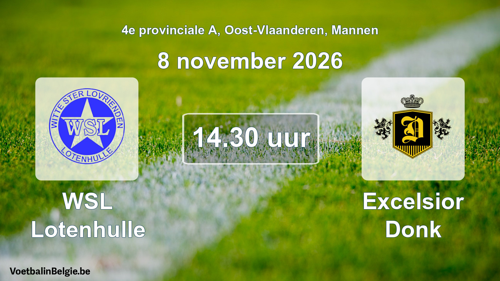 Geplande wedstrijd mannenvoetbal: WSL Lotenhulle - Excelsior Donk (8 november 2026)