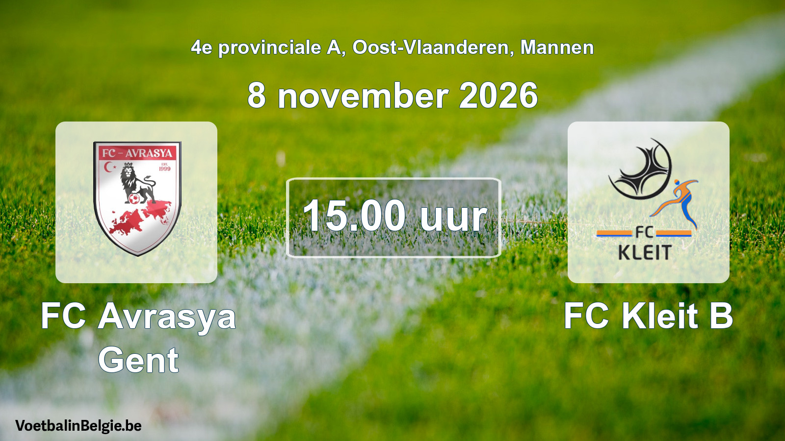 Geplande wedstrijd mannenvoetbal: FC Avrasya Gent - FC Kleit B (8 november 2026)