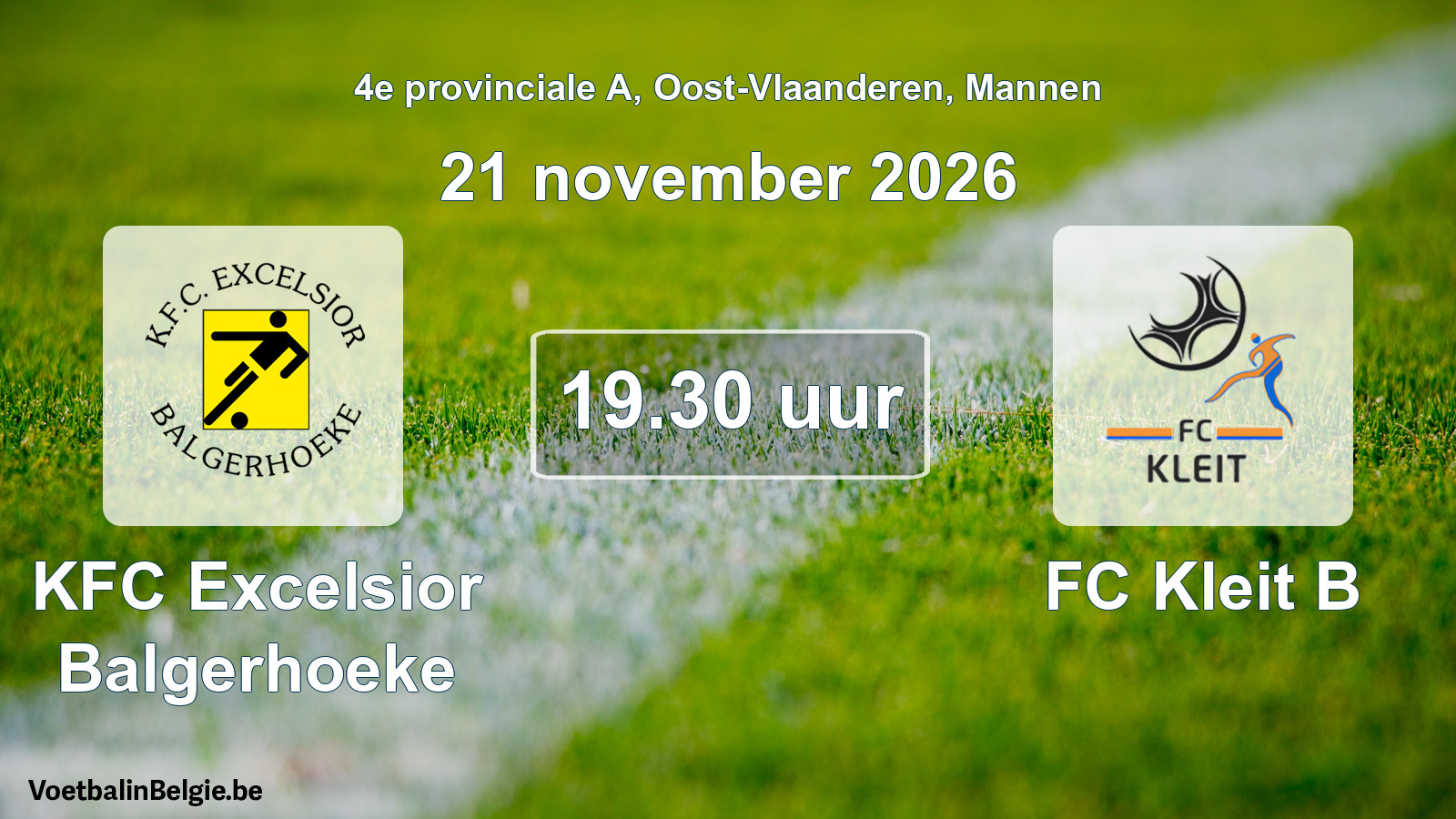 Geplande wedstrijd mannenvoetbal: KFC Excelsior Balgerhoeke - FC Kleit B (21 november 2026)