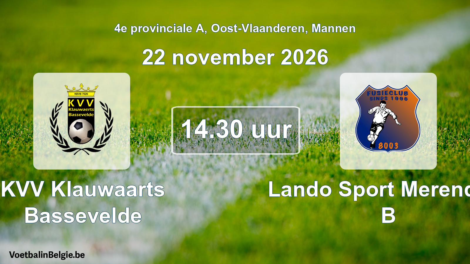 Geplande wedstrijd mannenvoetbal: KVV Klauwaarts Bassevelde - Lando Sport Merendree B (22 november 2026)