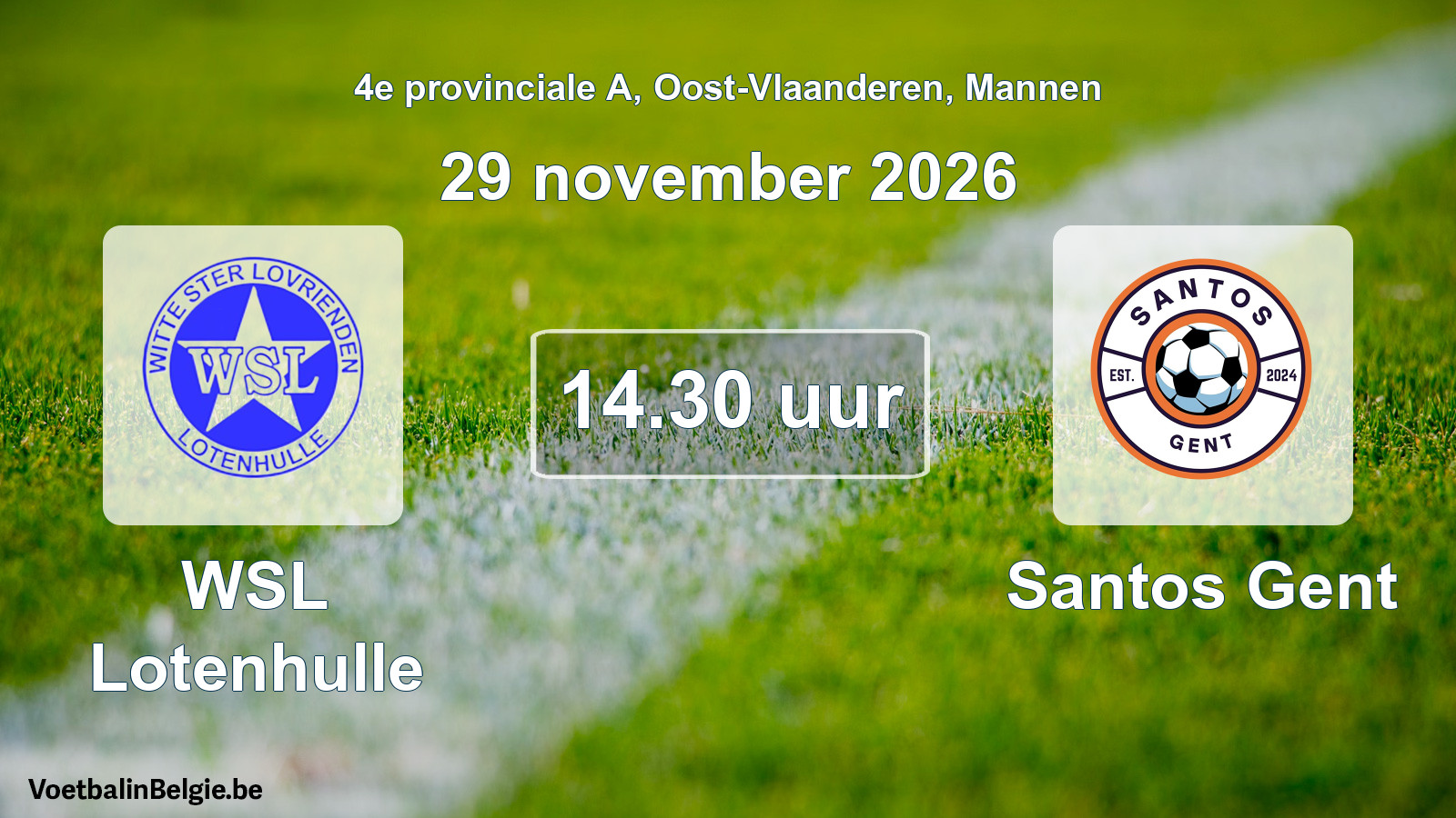 Geplande wedstrijd mannenvoetbal: WSL Lotenhulle - Santos Gent (29 november 2026)