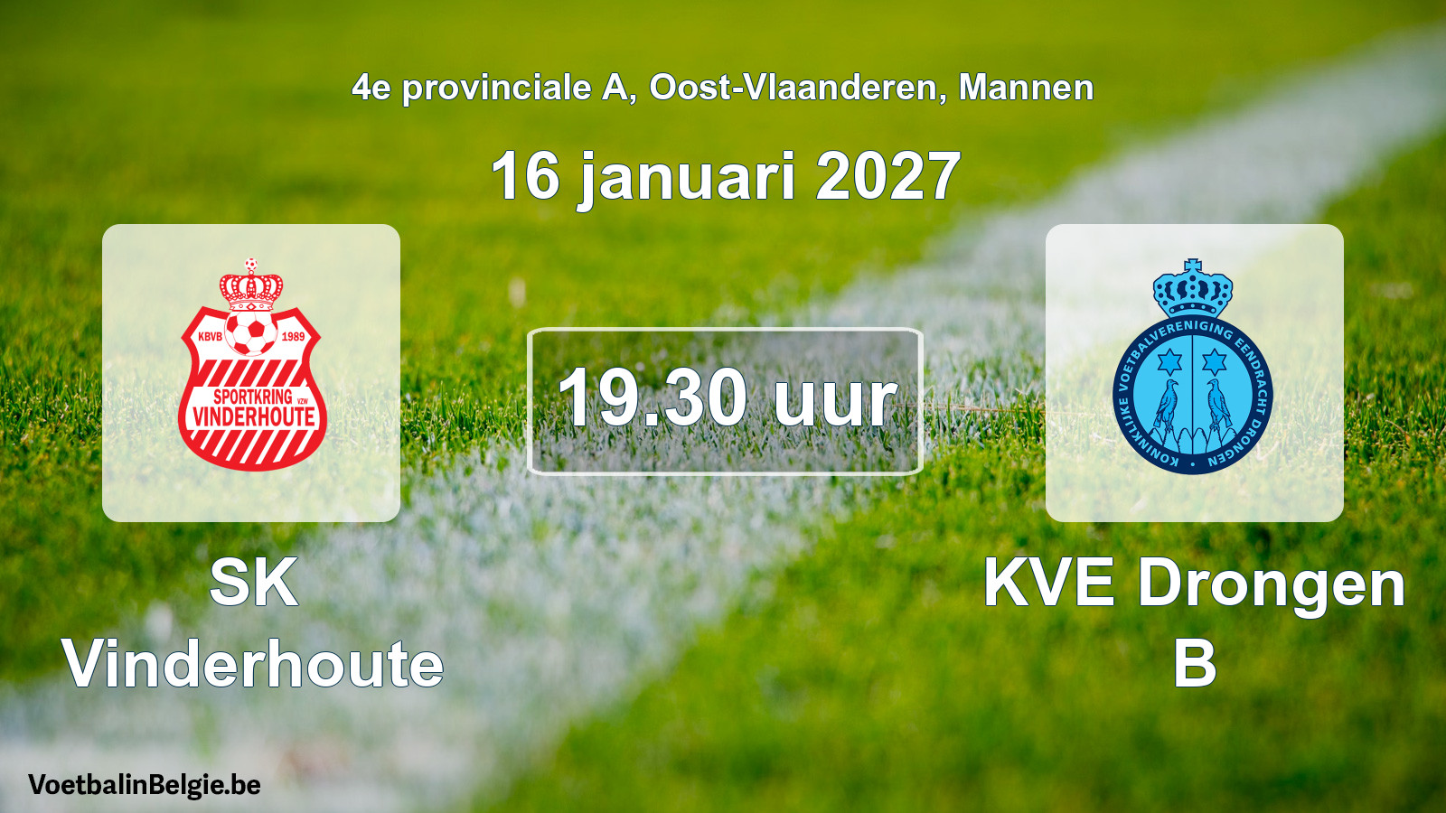 Geplande wedstrijd mannenvoetbal: SK Vinderhoute - KVE Drongen B (16 januari 2027)