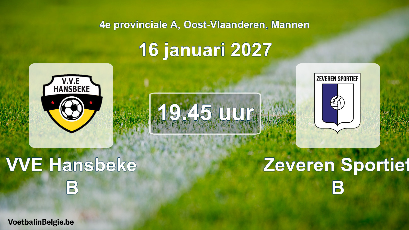 Geplande wedstrijd mannenvoetbal: VVE Hansbeke B - Zeveren Sportief B (16 januari 2027)