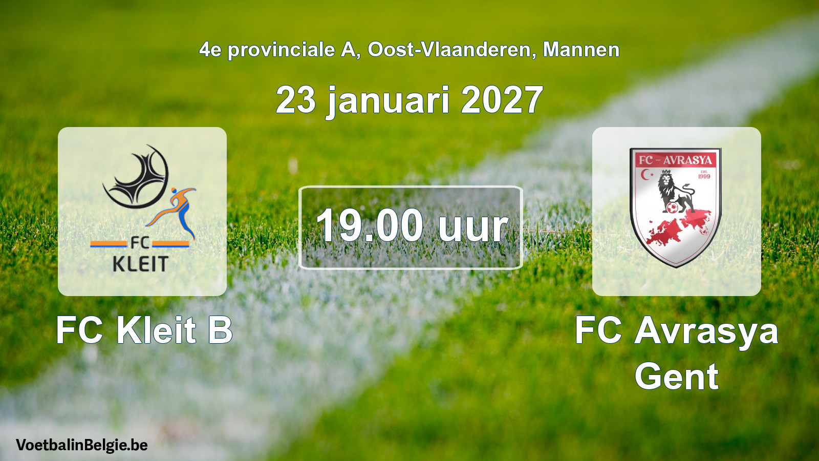 Geplande wedstrijd mannenvoetbal: FC Kleit B - FC Avrasya Gent (23 januari 2027)