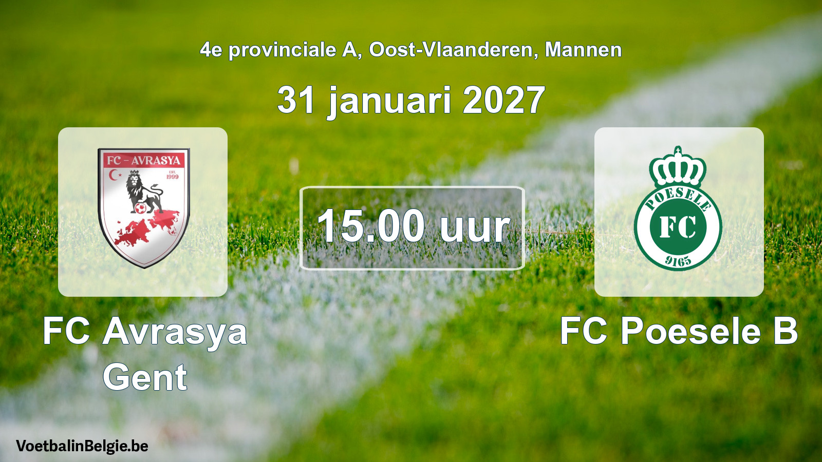 Geplande wedstrijd mannenvoetbal: FC Avrasya Gent - FC Poesele B (31 januari 2027)