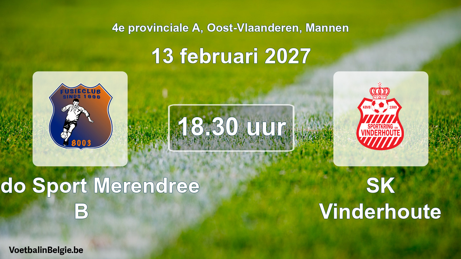Geplande wedstrijd mannenvoetbal: Lando Sport Merendree B - SK Vinderhoute (13 februari 2027)