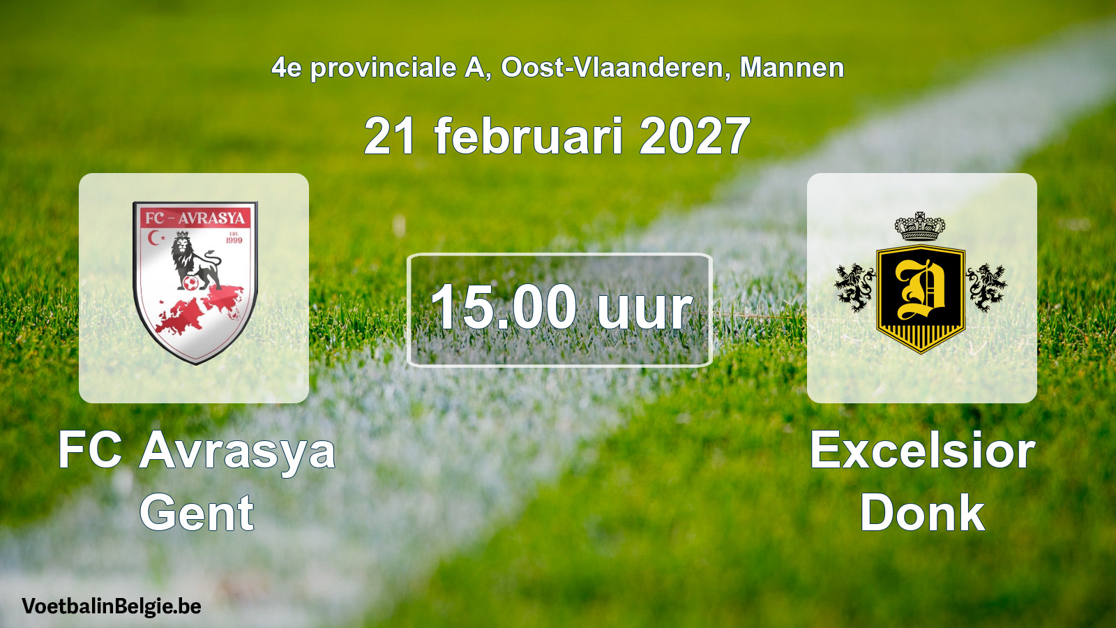 Geplande wedstrijd mannenvoetbal: FC Avrasya Gent - Excelsior Donk (21 februari 2027)