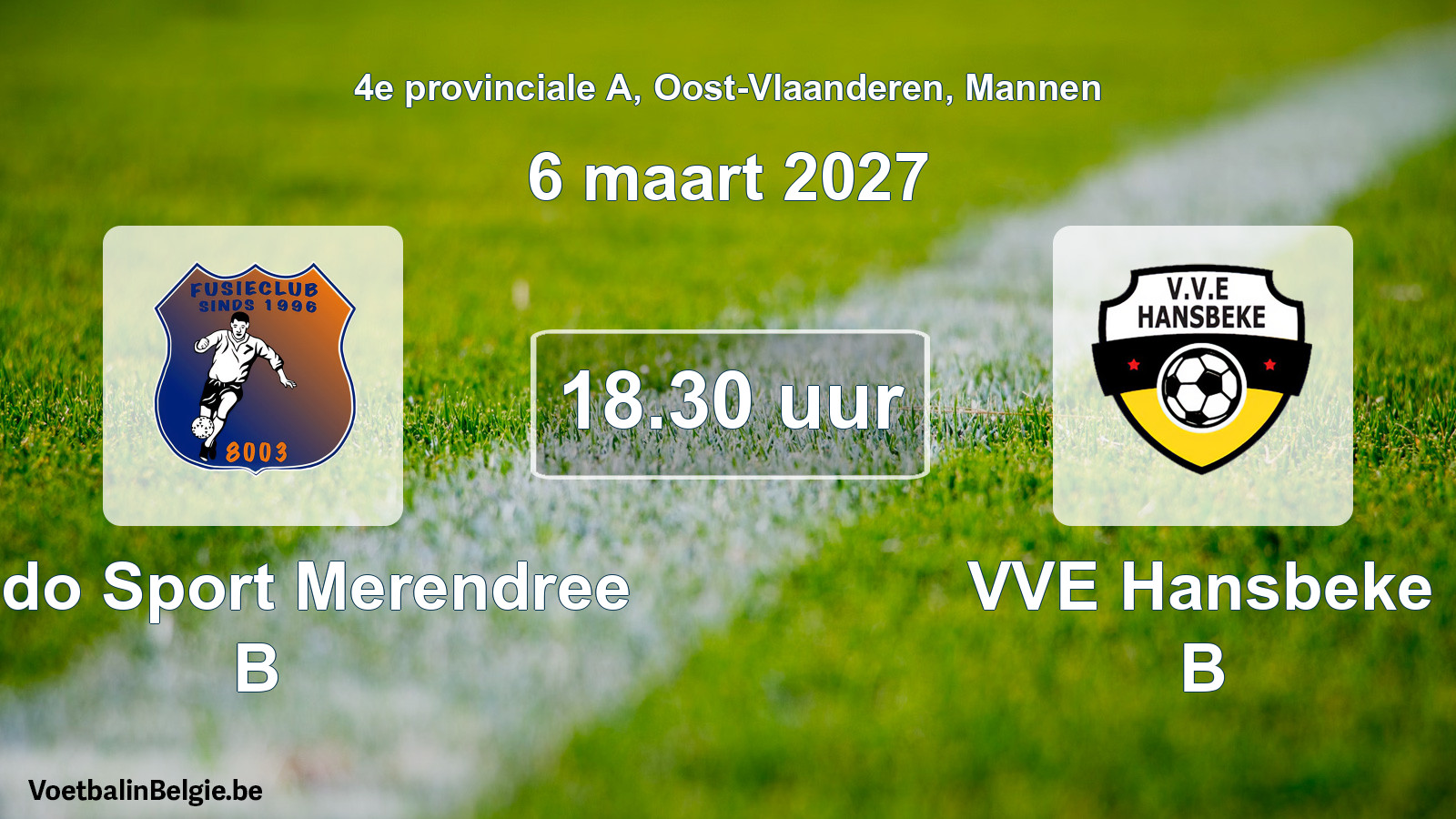 Geplande wedstrijd mannenvoetbal: Lando Sport Merendree B - VVE Hansbeke B (6 maart 2027)