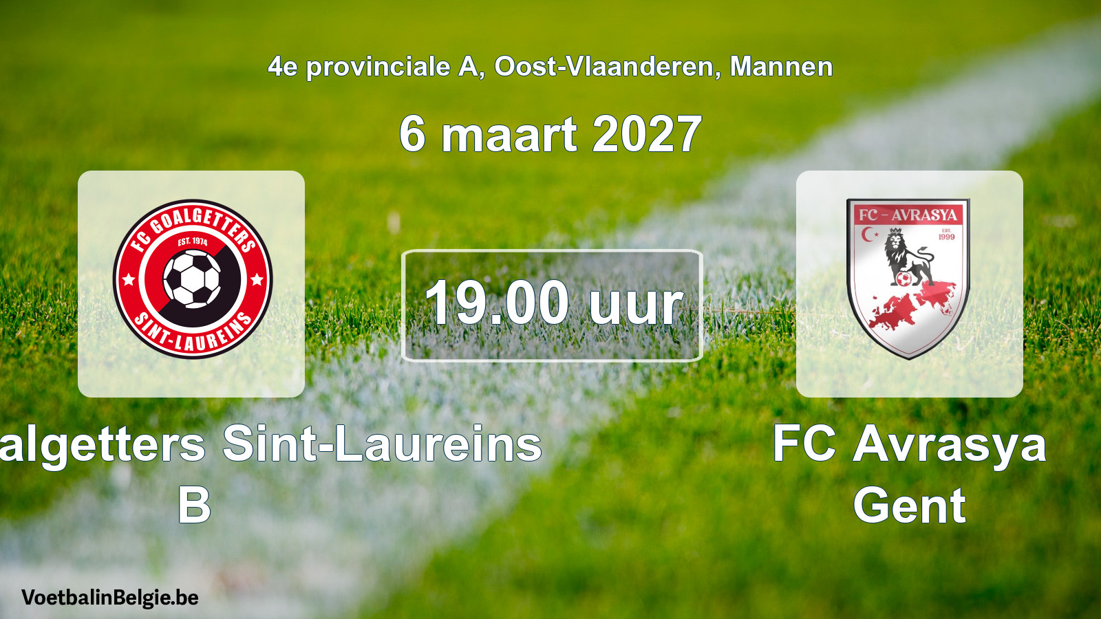 Geplande wedstrijd mannenvoetbal: FC Goalgetters Sint-Laureins B - FC Avrasya Gent (6 maart 2027)
