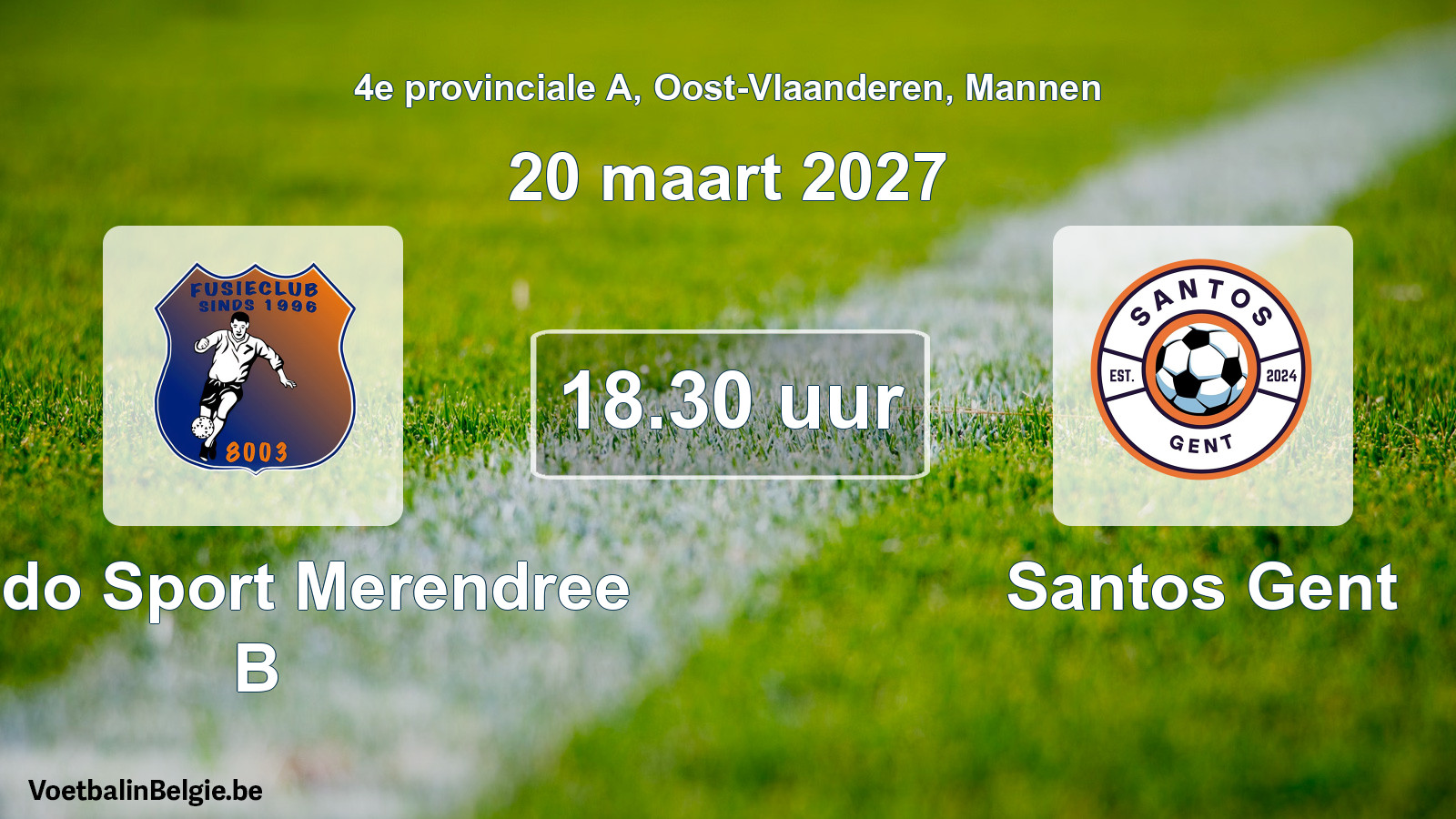 Geplande wedstrijd mannenvoetbal: Lando Sport Merendree B - Santos Gent (20 maart 2027)