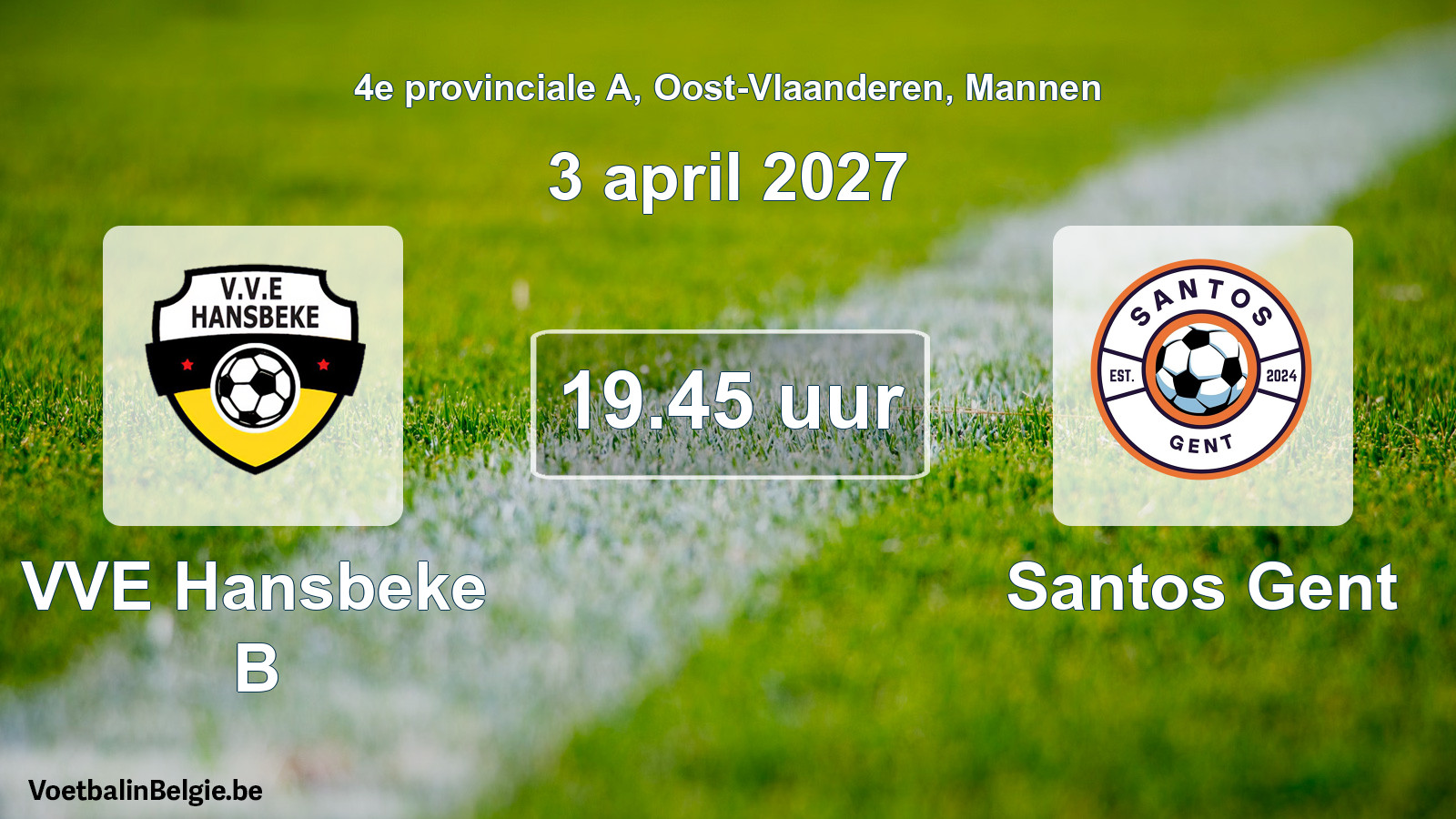 Geplande wedstrijd mannenvoetbal: VVE Hansbeke B - Santos Gent (3 april 2027)