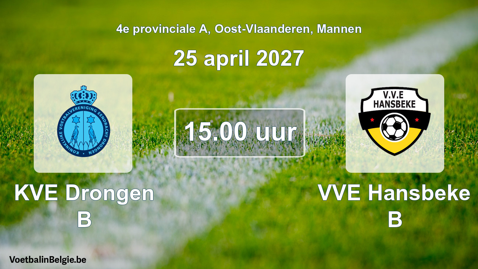 Geplande wedstrijd mannenvoetbal: KVE Drongen B - VVE Hansbeke B (25 april 2027)