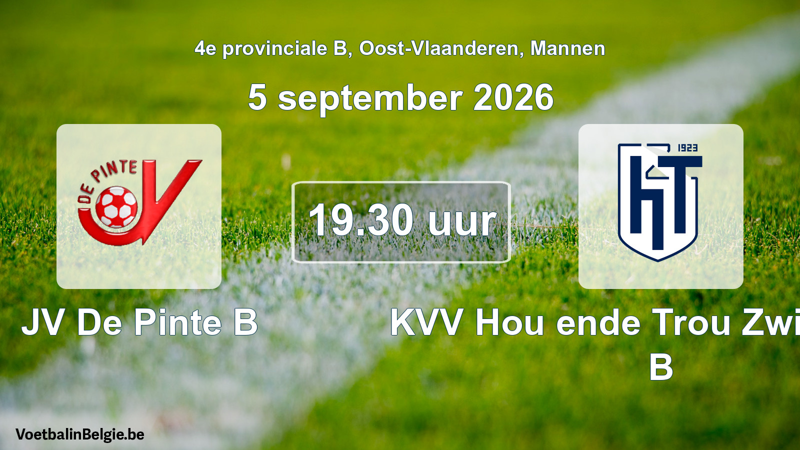 Geplande wedstrijd mannenvoetbal: JV De Pinte B - KVV Hou ende Trou Zwijnaarde B (5 september 2026)