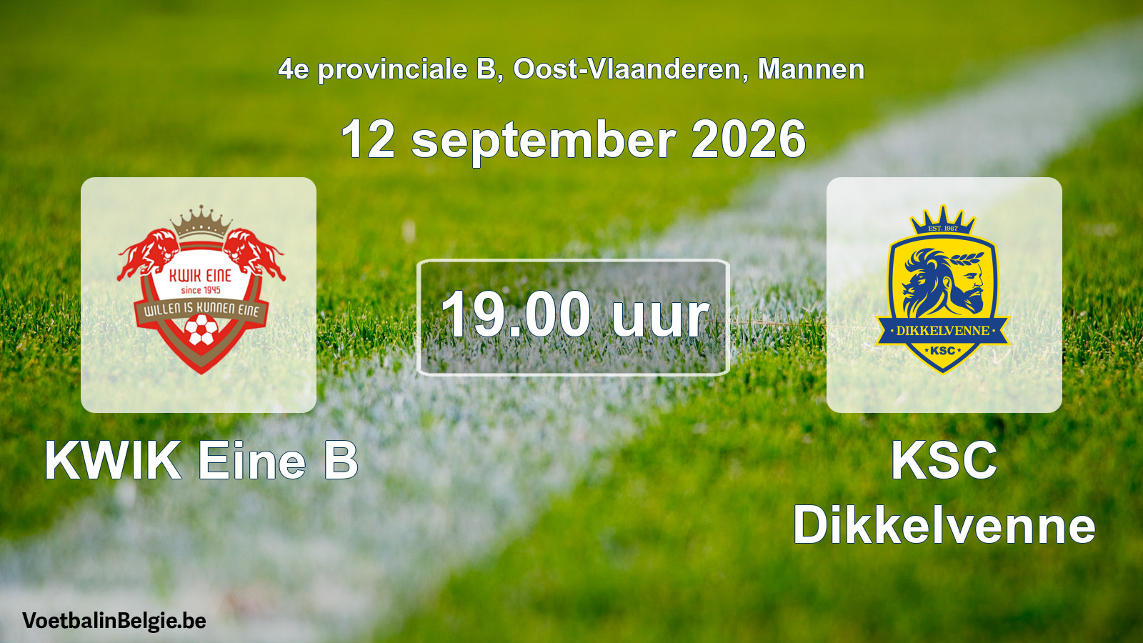 Geplande wedstrijd mannenvoetbal: KWIK Eine B - KSC Dikkelvenne (12 september 2026)