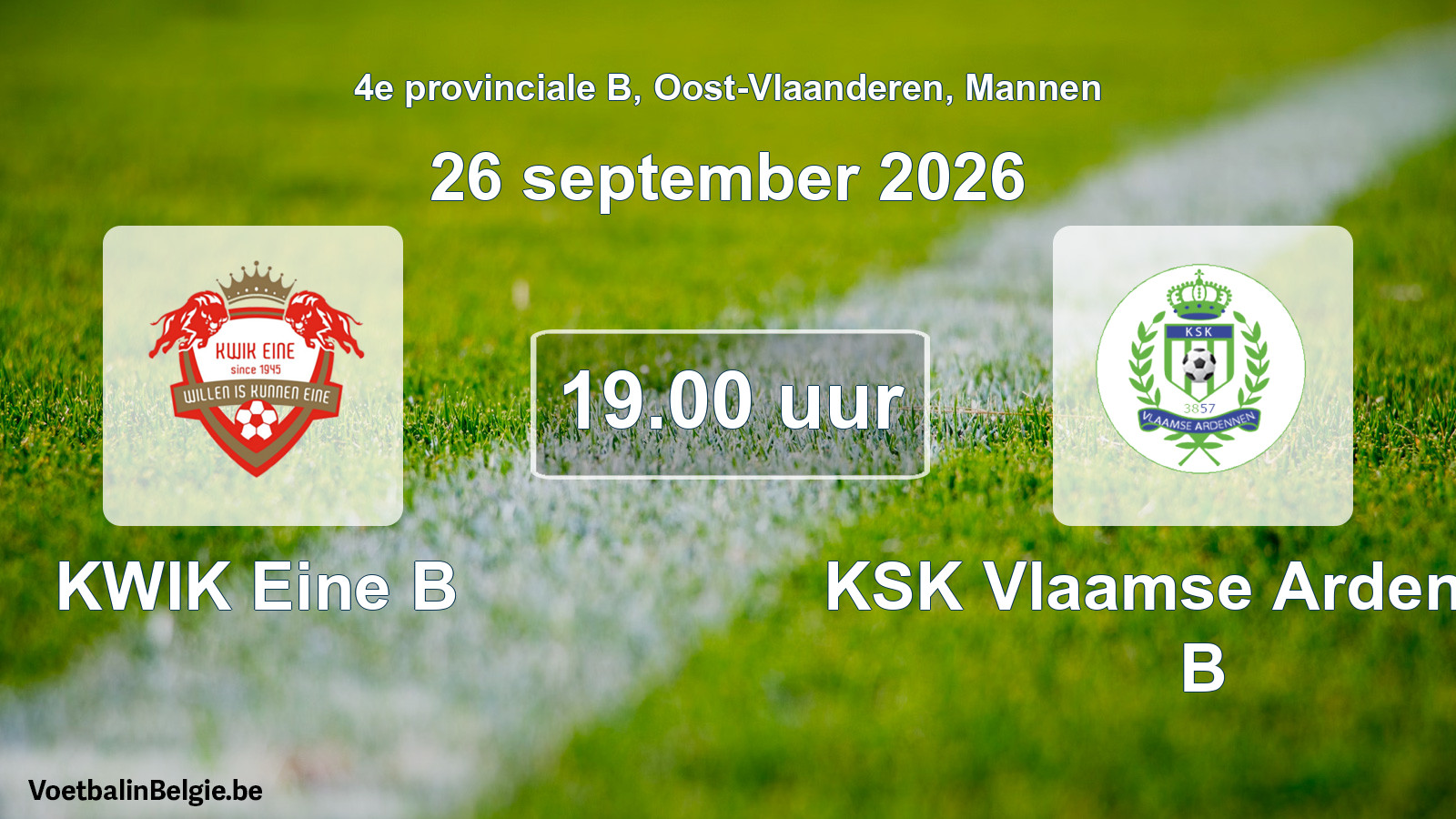 Geplande wedstrijd mannenvoetbal: KWIK Eine B - KSK Vlaamse Ardennen B (26 september 2026)