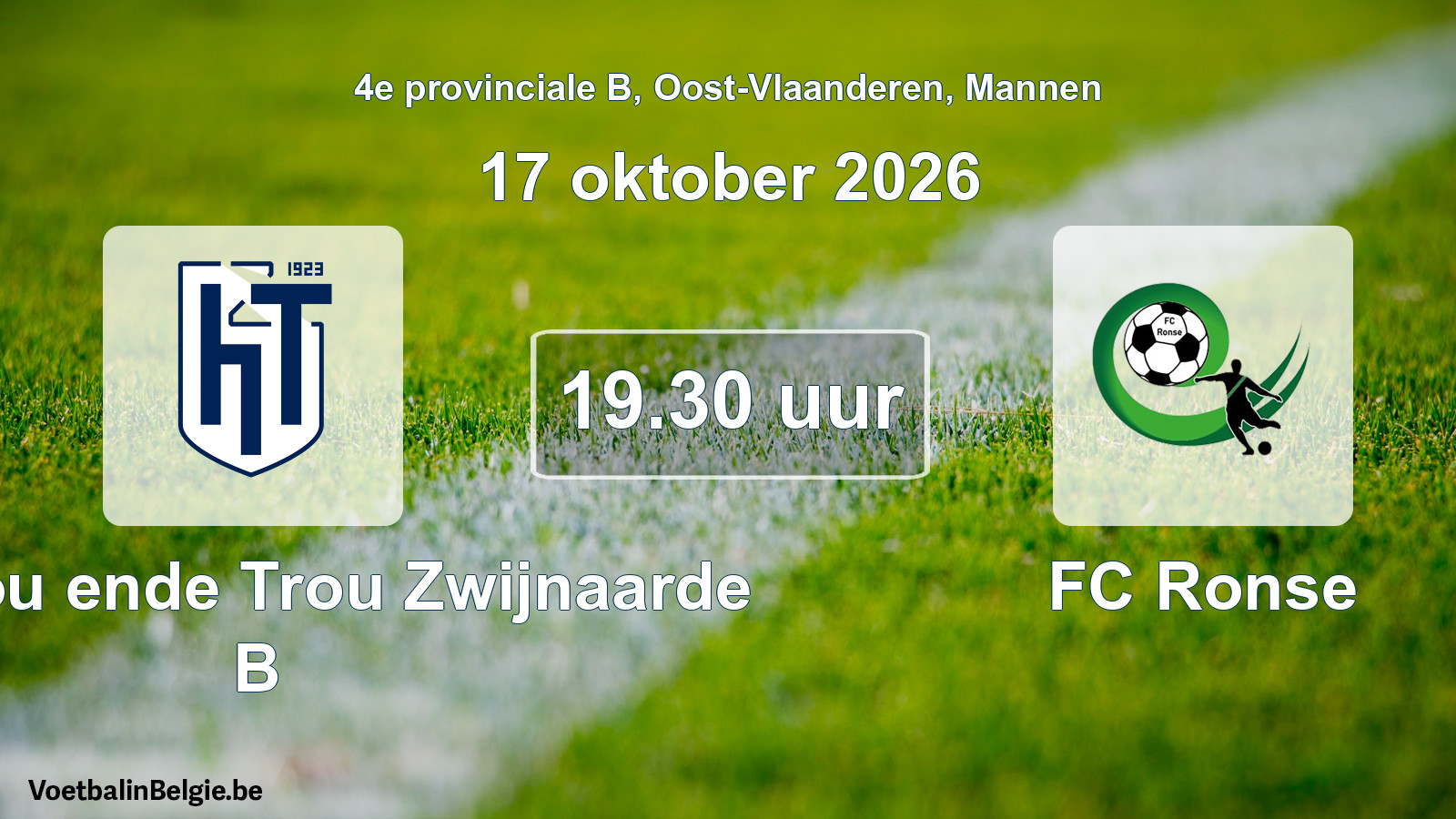 Geplande wedstrijd mannenvoetbal: KVV Hou ende Trou Zwijnaarde B - FC Ronse (17 oktober 2026)