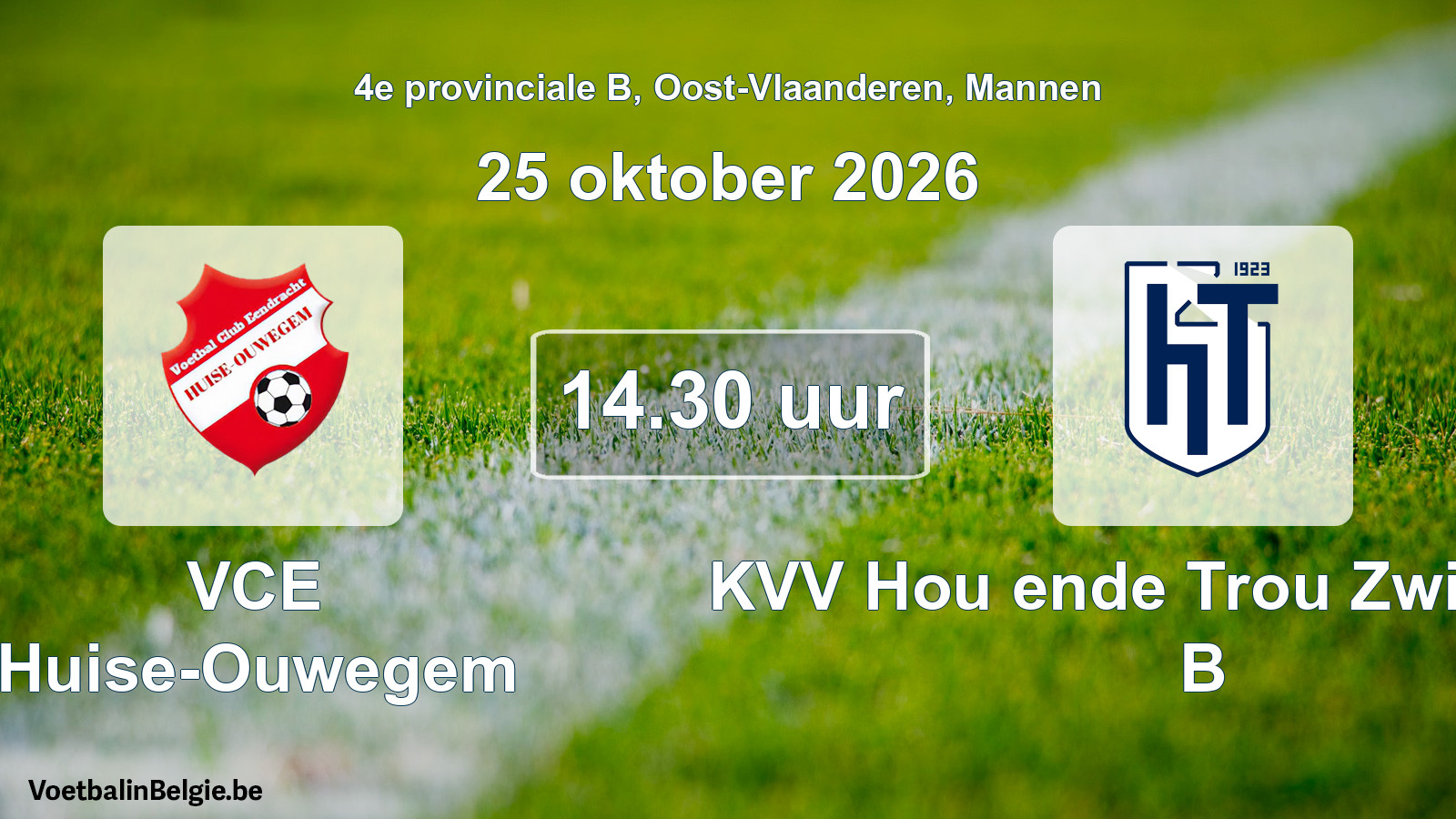 Geplande wedstrijd mannenvoetbal: VCE Huise-Ouwegem - KVV Hou ende Trou Zwijnaarde B (25 oktober 2026)