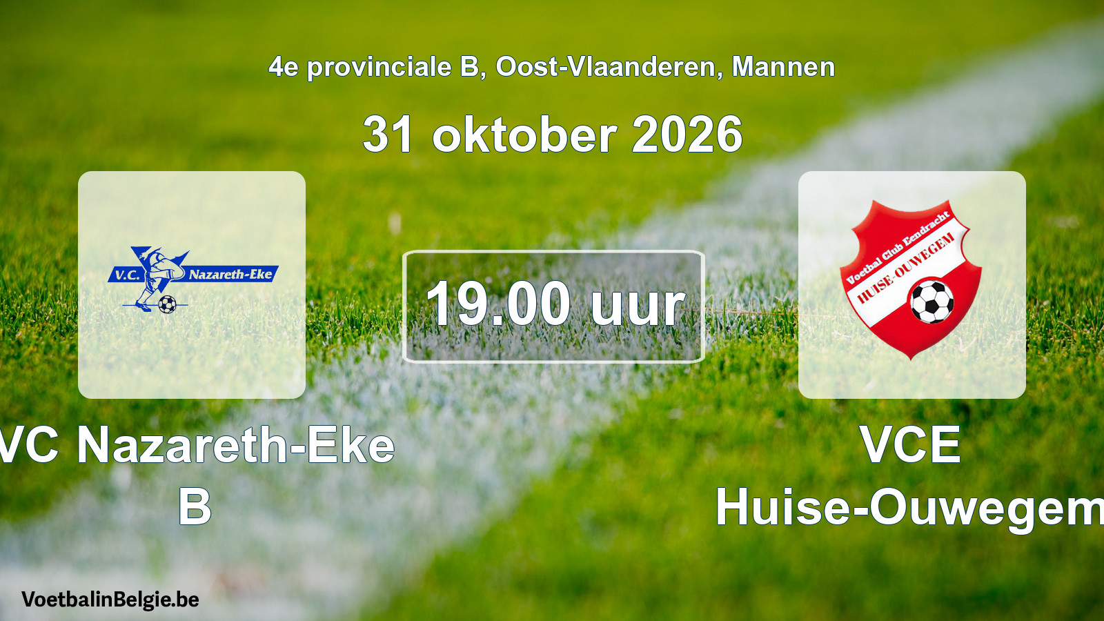 Geplande wedstrijd mannenvoetbal: VC Nazareth-Eke B - VCE Huise-Ouwegem (31 oktober 2026)