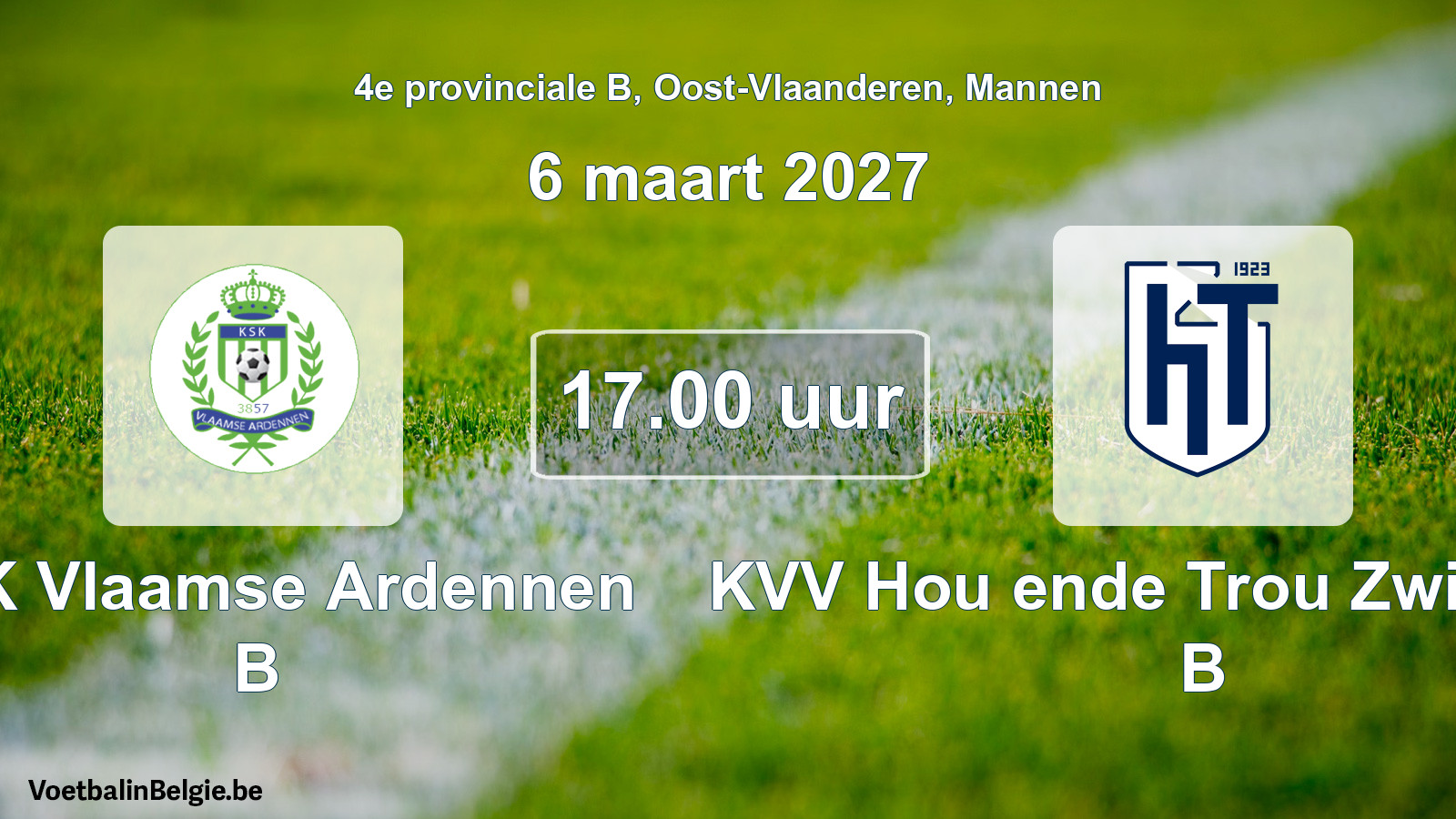 Geplande wedstrijd mannenvoetbal: KSK Vlaamse Ardennen B - KVV Hou ende Trou Zwijnaarde B (6 maart 2027)