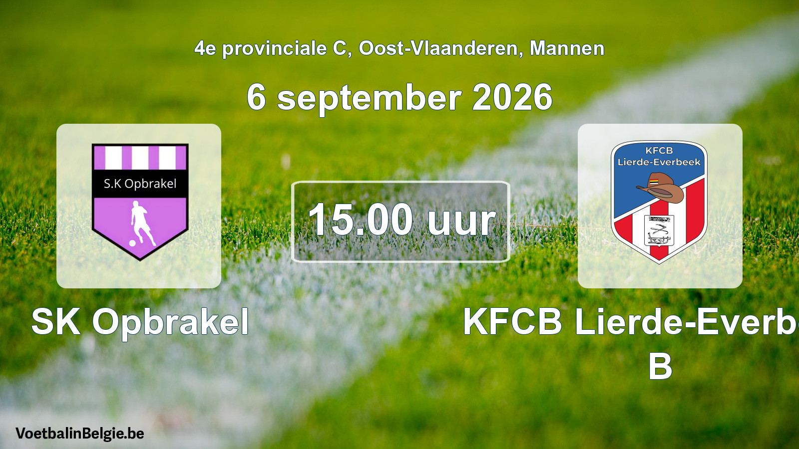 Match prévu football hommes: SK Opbrakel - KFCB Lierde-Everbeek B (6 septembre 2026)