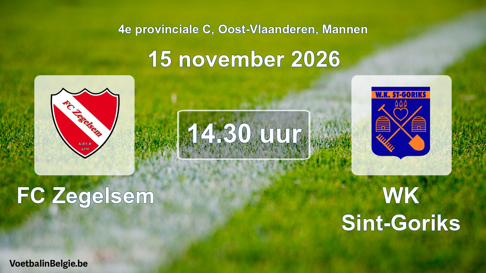 Geplande wedstrijd mannenvoetbal: FC Zegelsem - WK Sint-Goriks (15 november 2026)