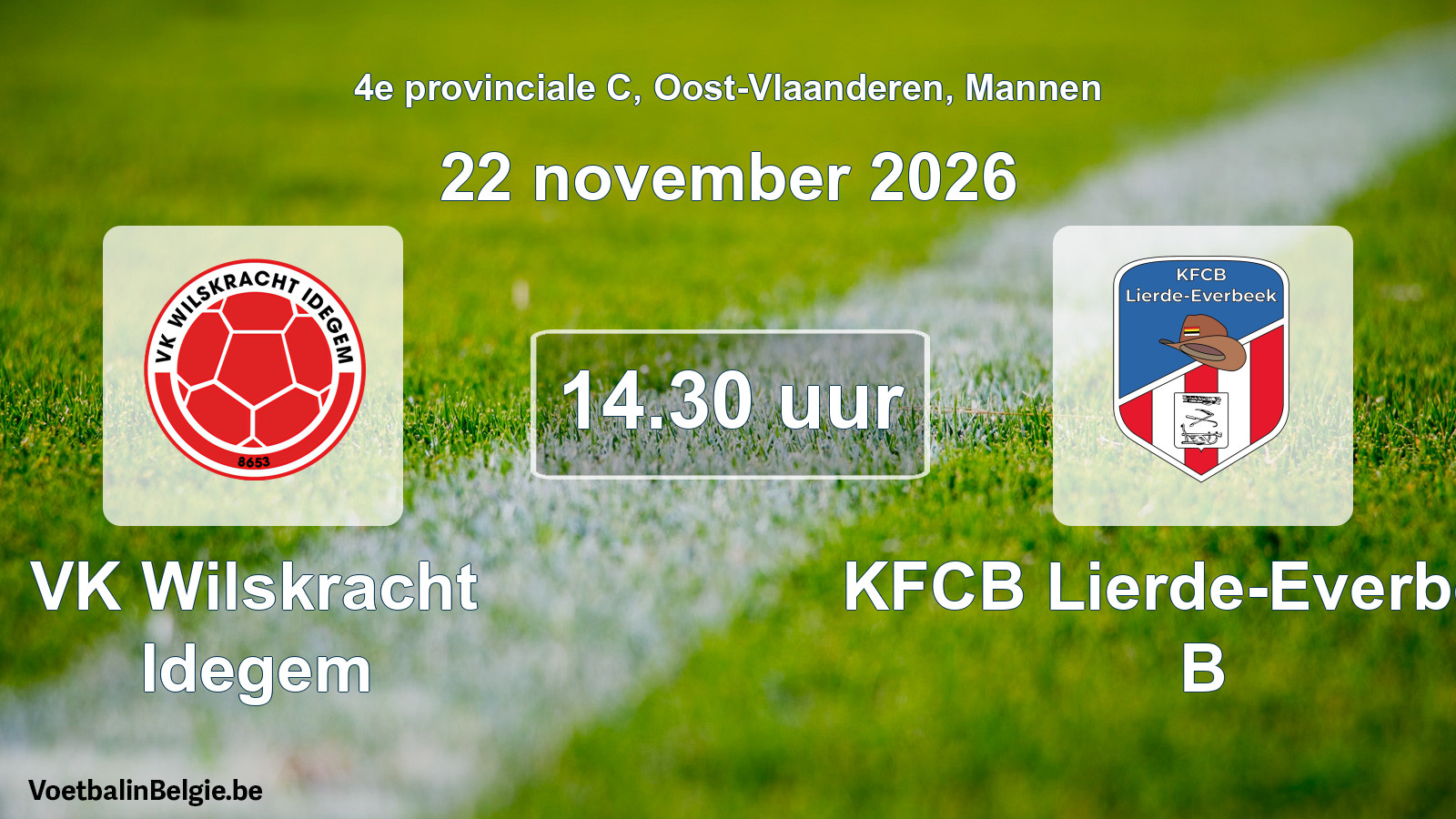 Geplande wedstrijd mannenvoetbal: VK Wilskracht Idegem - KFCB Lierde-Everbeek B (22 november 2026)