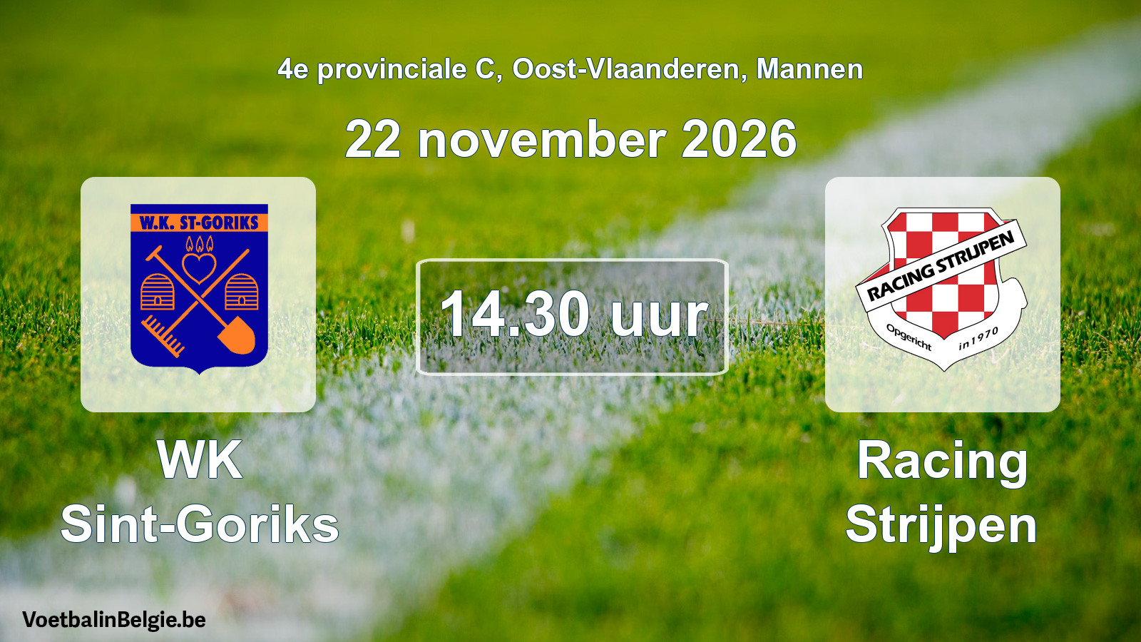 Geplande wedstrijd mannenvoetbal: WK Sint-Goriks - Racing Strijpen (22 november 2026)