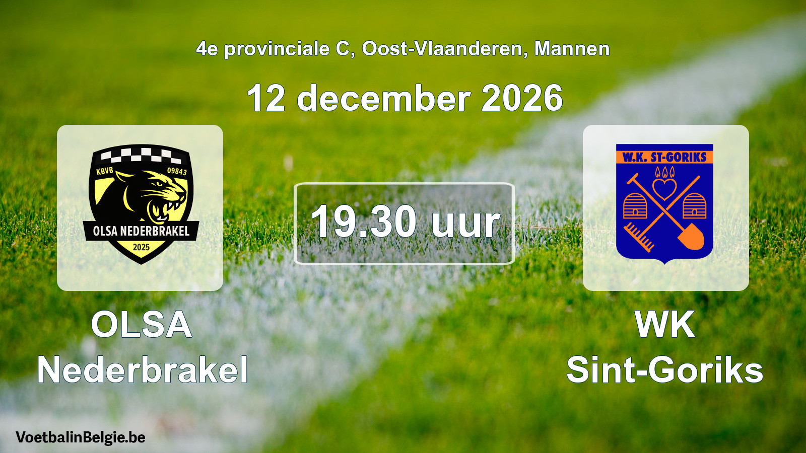 Match prévu football hommes: OLSA Nederbrakel - WK Sint-Goriks (12 décembre 2026)