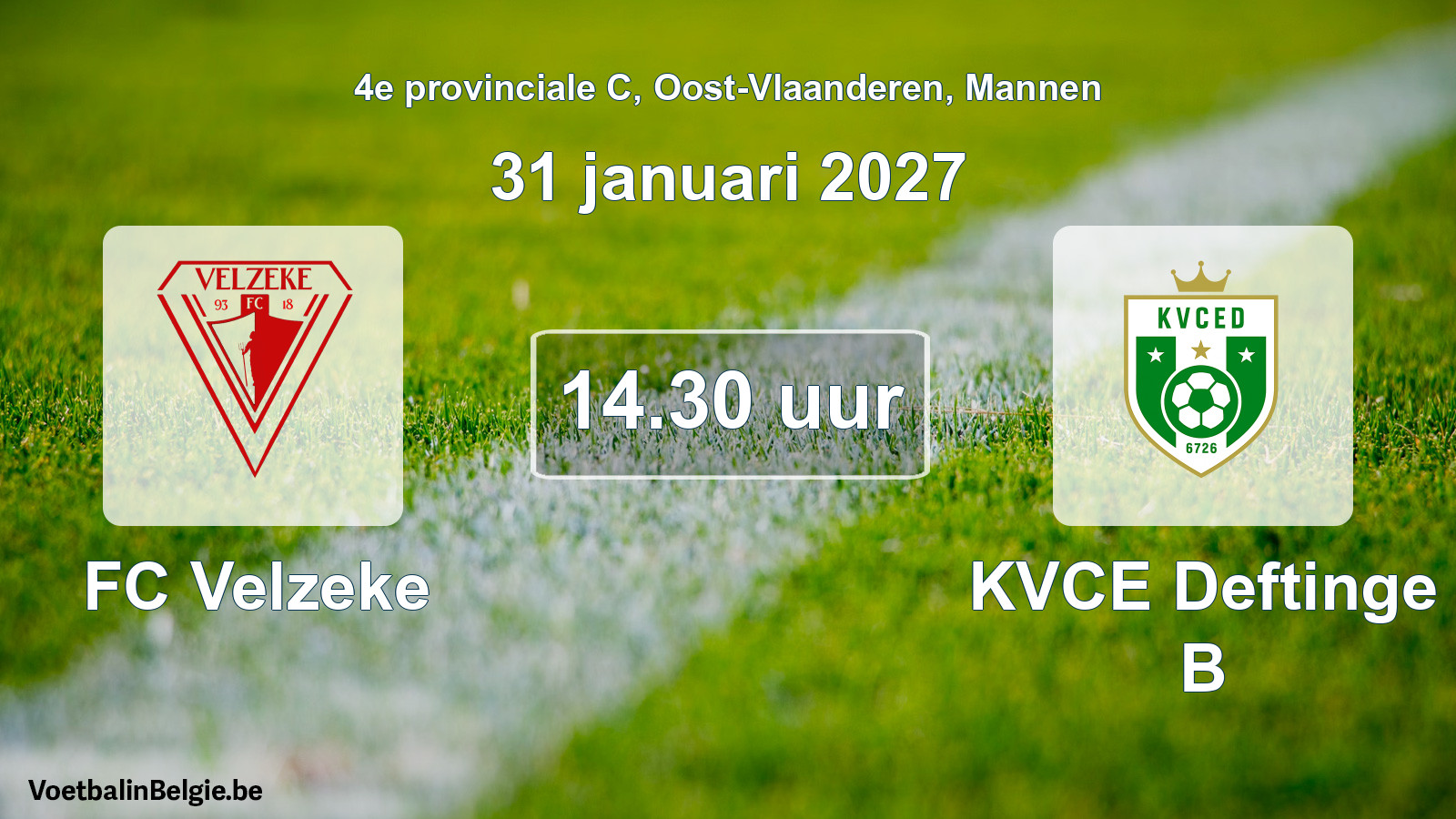 Match prévu football hommes: FC Velzeke - KVCE Deftinge B (31 janvier 2027)